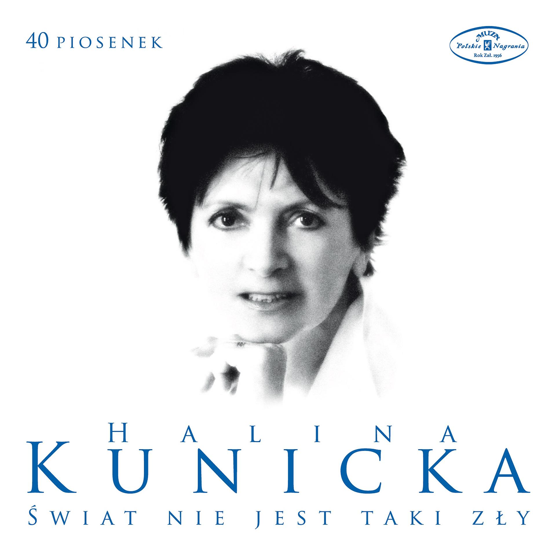 Постер альбома 40 Piosenek Haliny Kunickiej