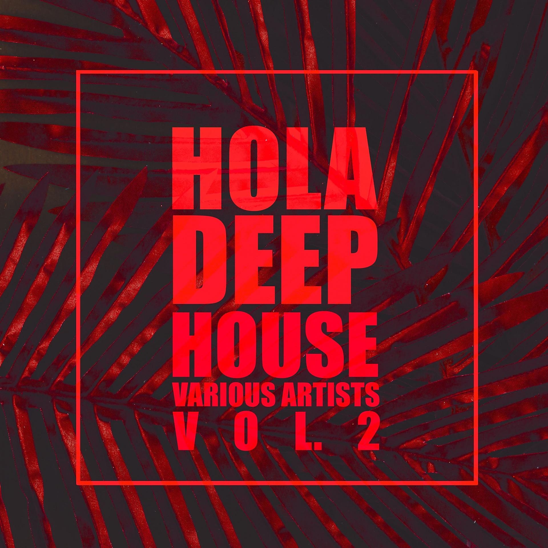 Постер альбома HOLA Deep-House, Vol. 2