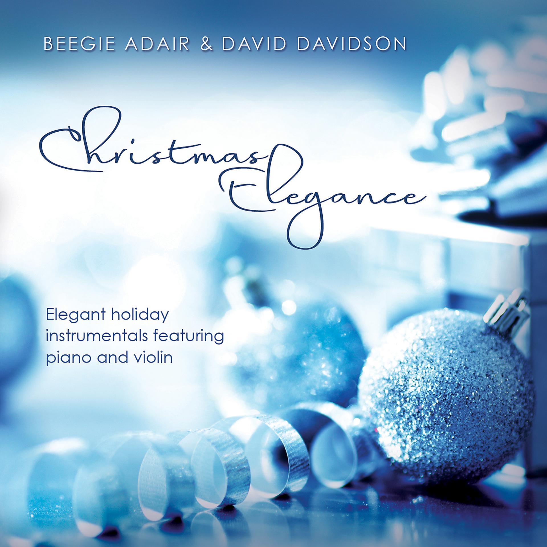 Постер альбома Christmas Elegance: Elegant Holiday Instrumentals Featuring Piano And Violin