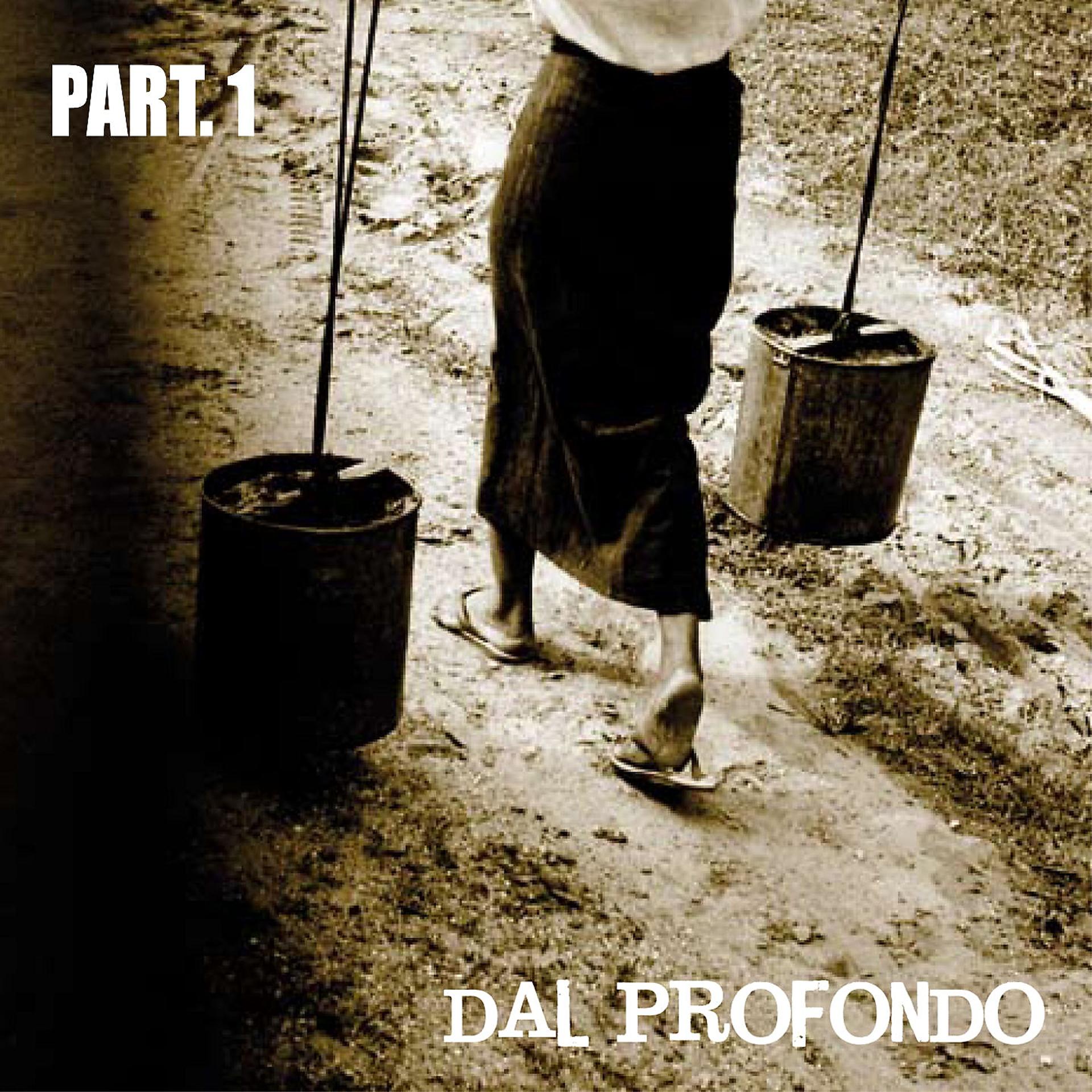 Постер альбома Dal profondo, pt. 1
