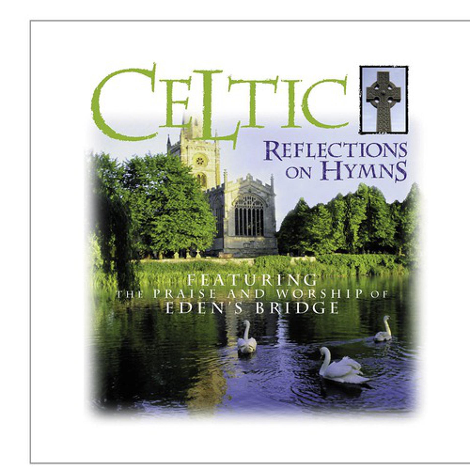 Постер альбома Celtic Reflections On Hymns