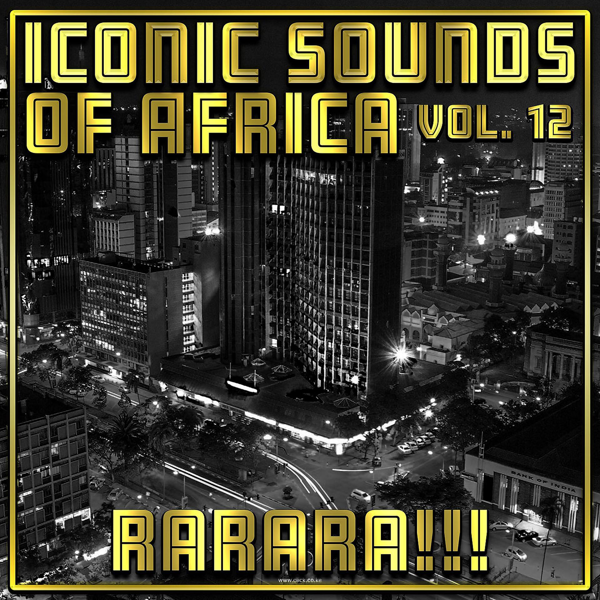 Постер альбома Iconic Sounds Of Africa - Vol. 12