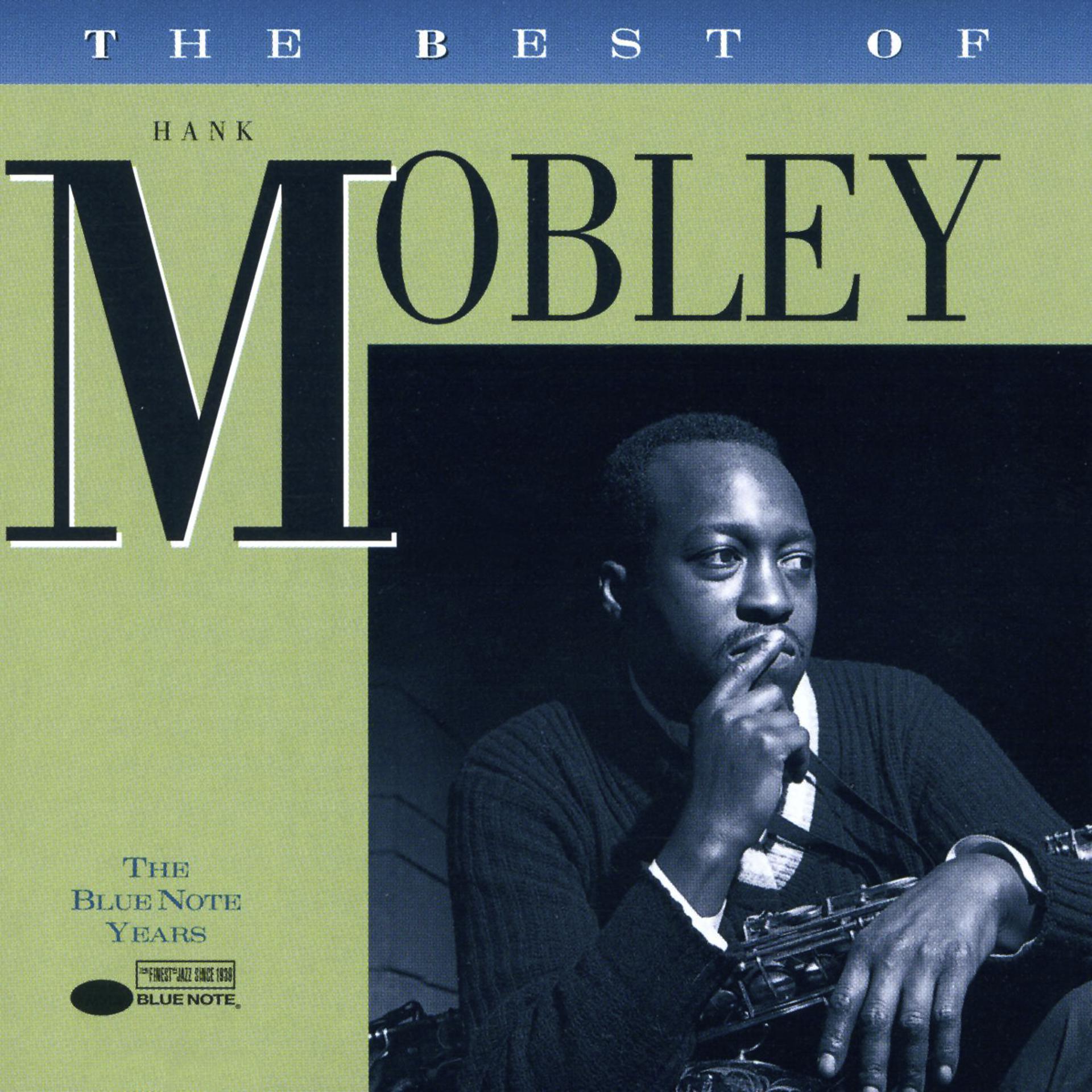 Постер альбома The Best Of Hank Mobley: The Blue Note Years