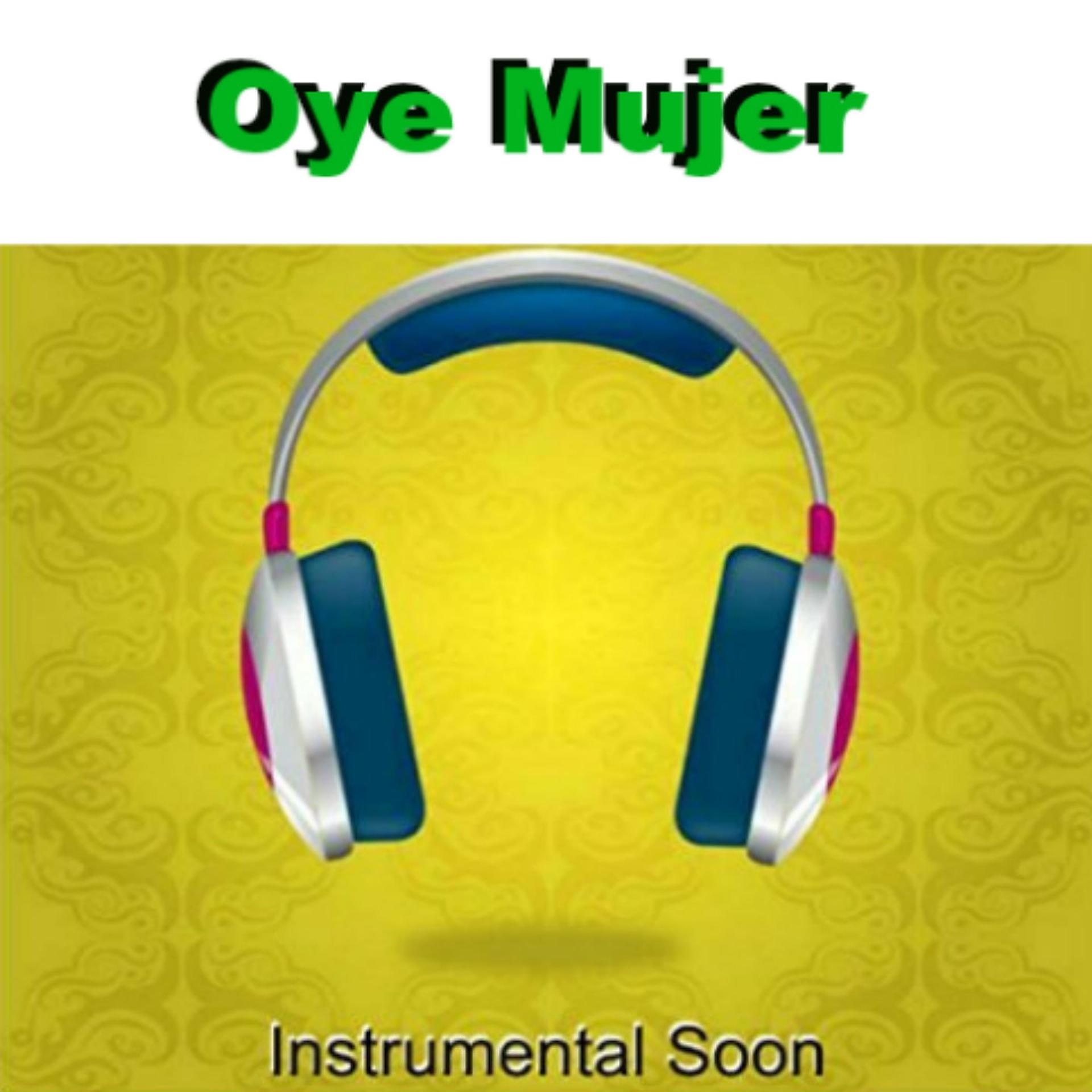 Постер альбома Oye Mujer
