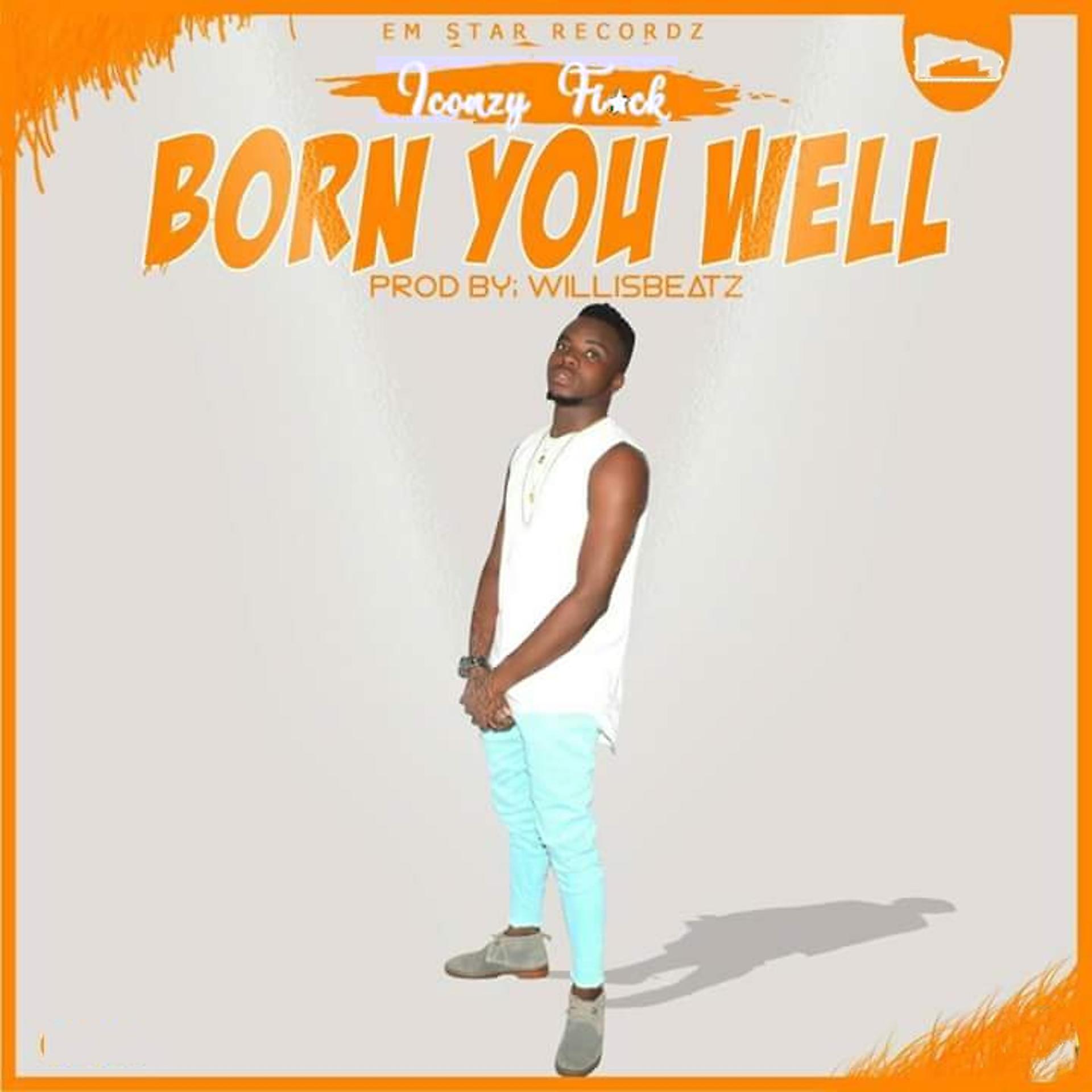 Постер альбома Born You Well
