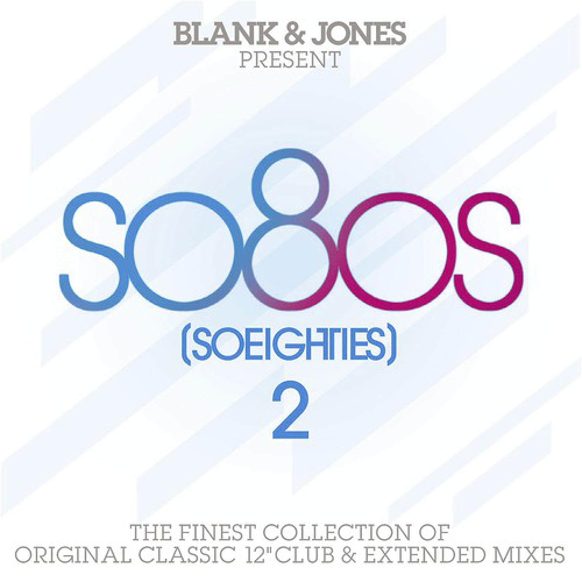 Постер альбома so80s (So Eighties) Volume 2 - Pres. By Blank & Jones