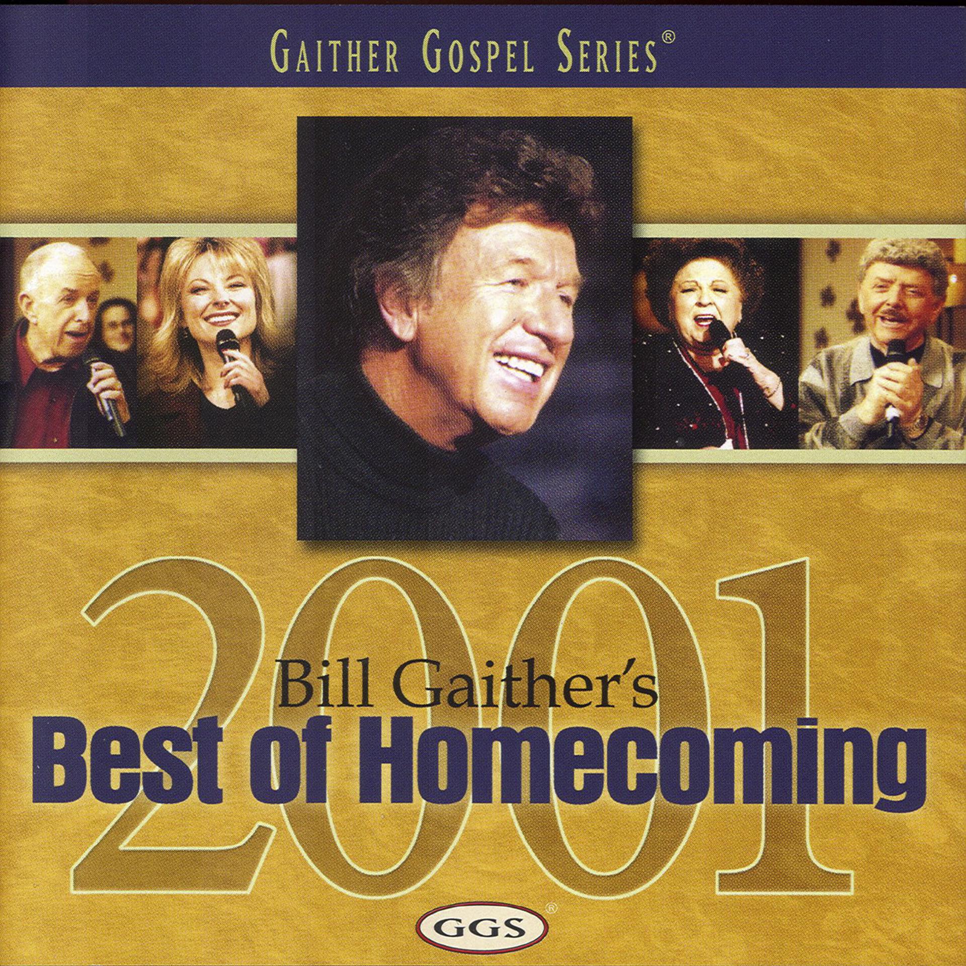 Постер альбома Bill Gaither's Best Of Homecoming - 2001