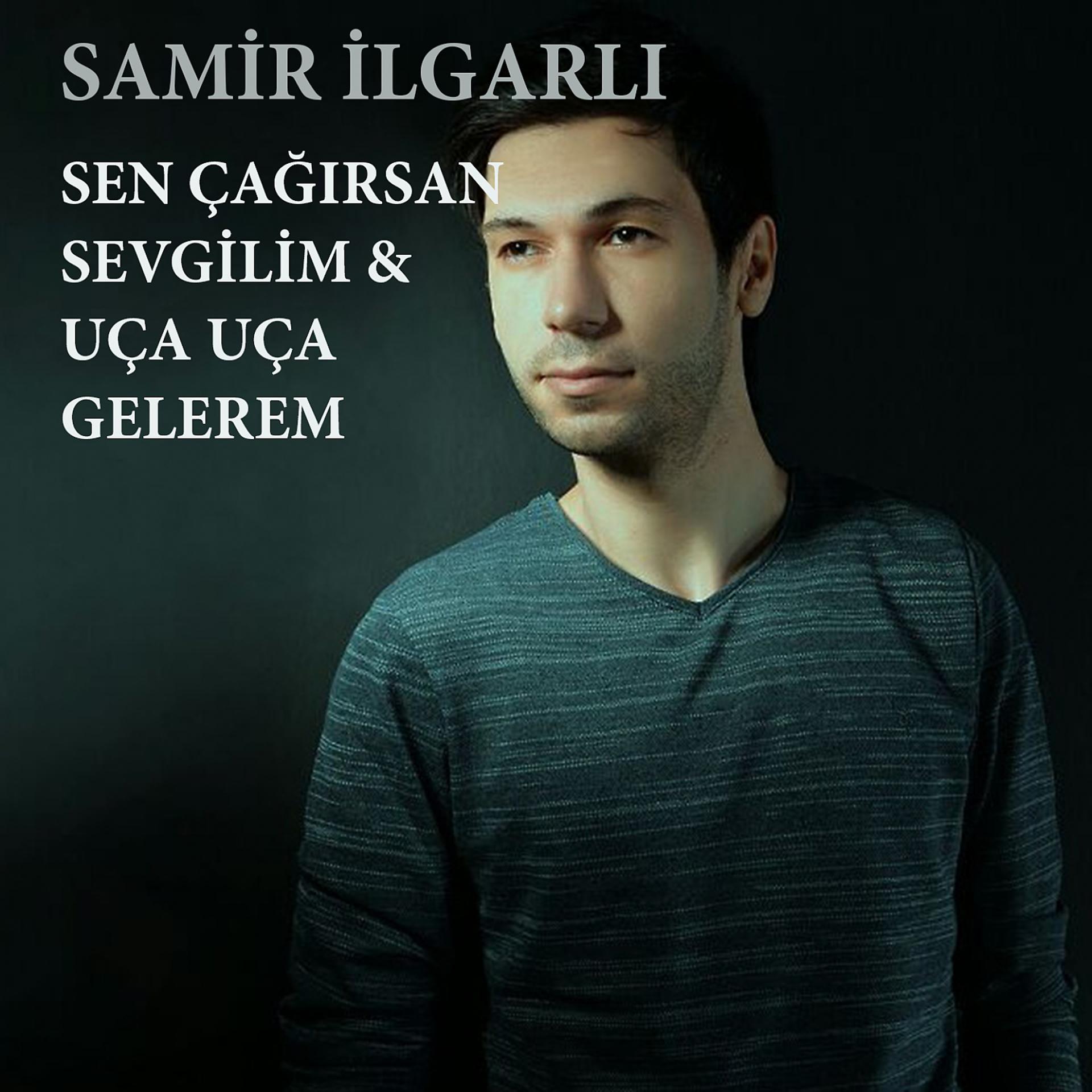 Постер альбома Sen Çağırsan Sevgilim / Uça Uça Gelerem
