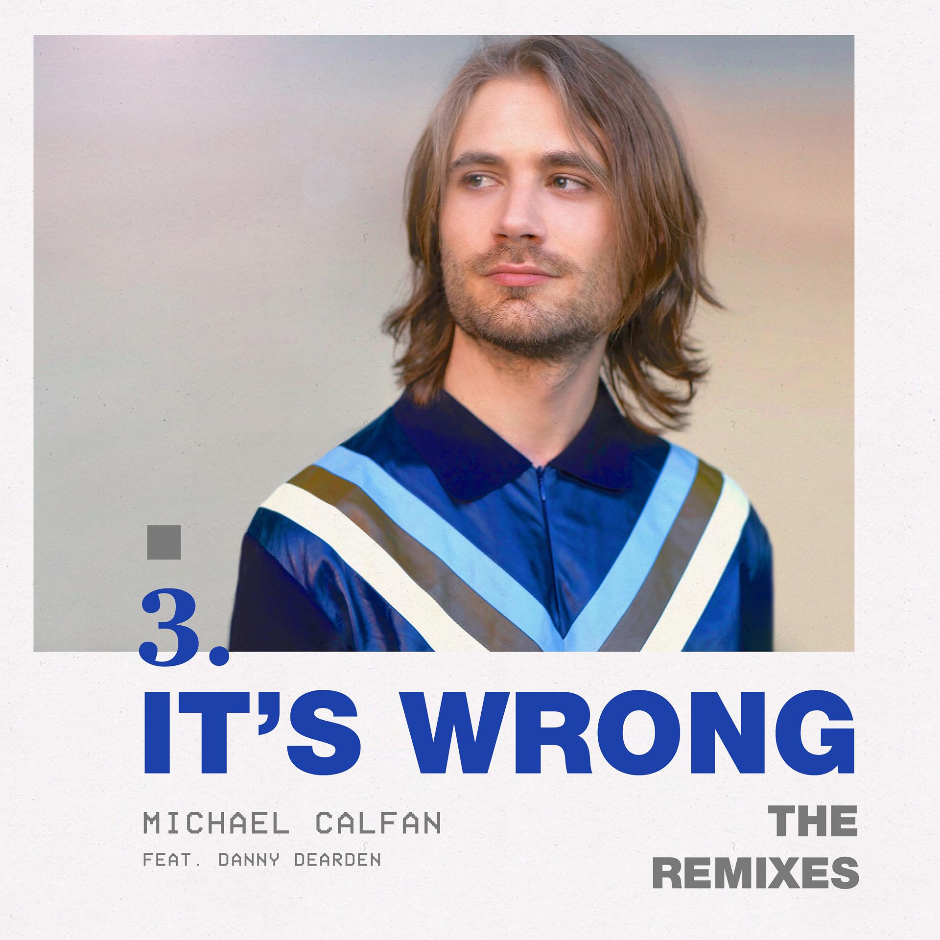 Постер альбома It's Wrong (feat. Danny Dearden) [The Remixes]