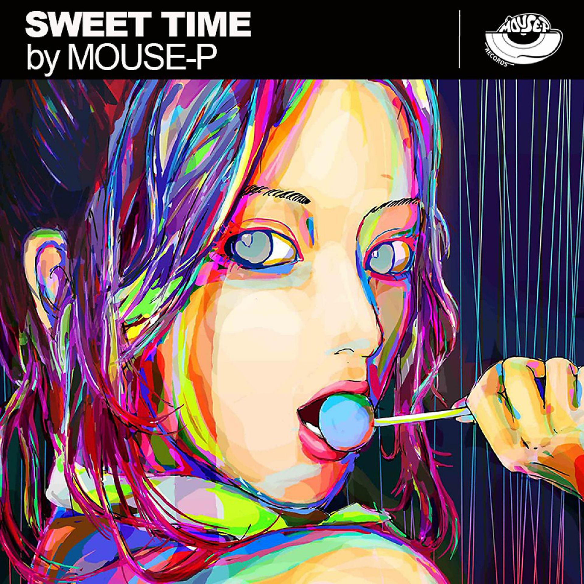 Постер альбома Sweet Time by Mouse-P