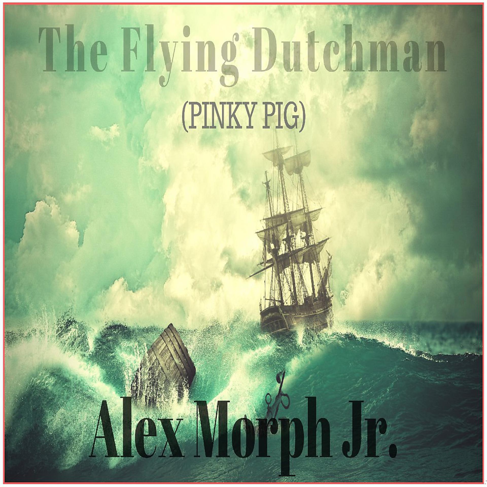 Постер альбома The Flying Dutchman (Pinky Pig)
