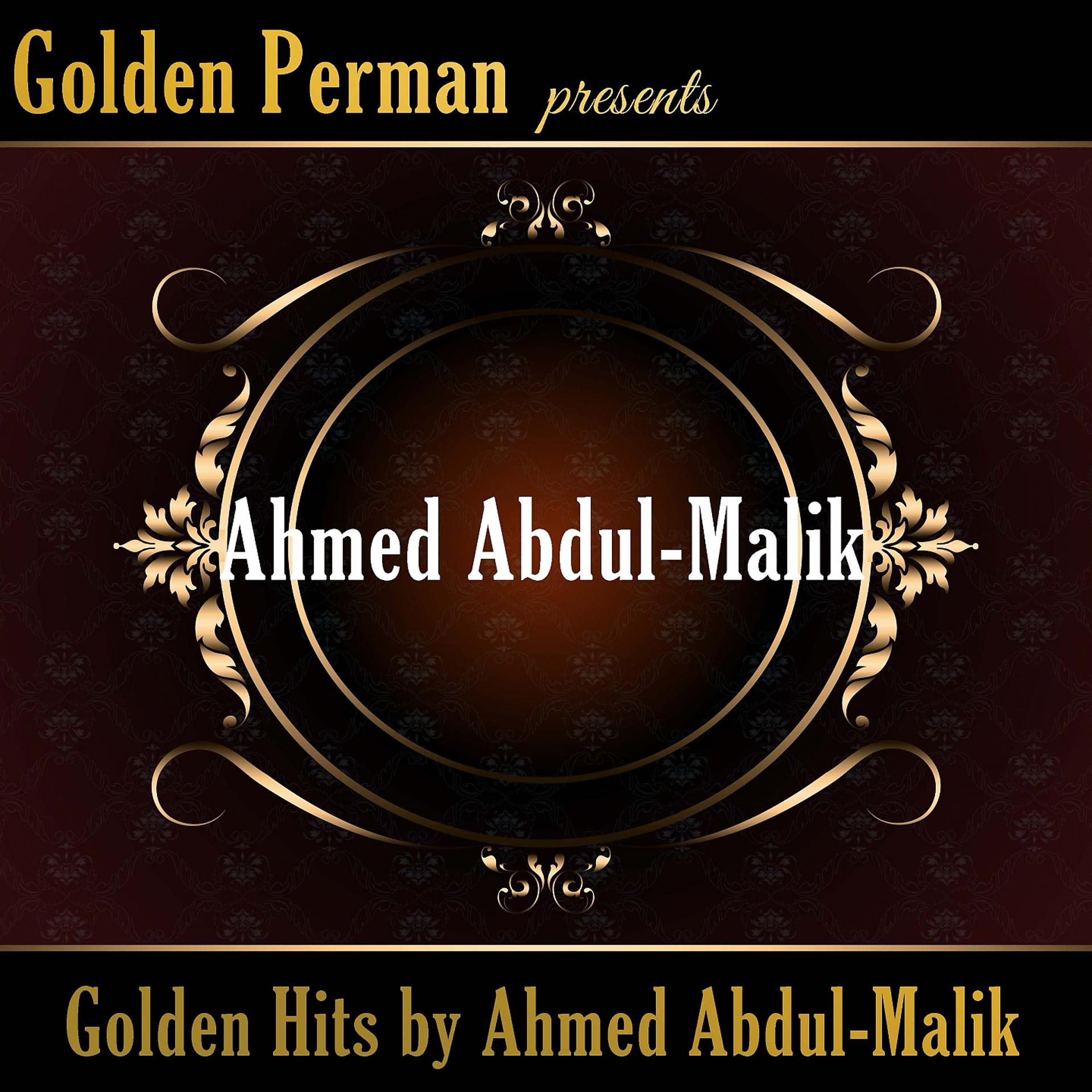 Постер альбома Golden Hits by Ahmed Abdul-Malik