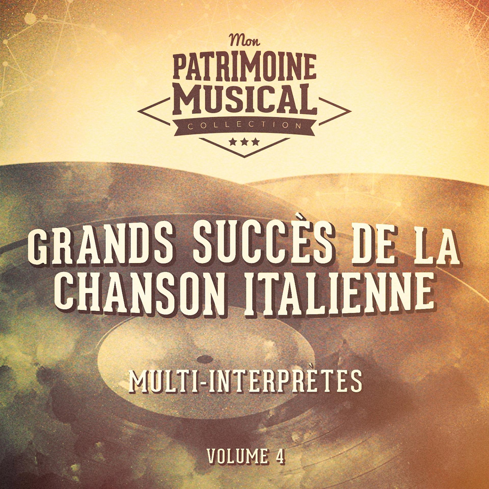 Постер альбома Grands succès de la chanson italienne, Vol. 4