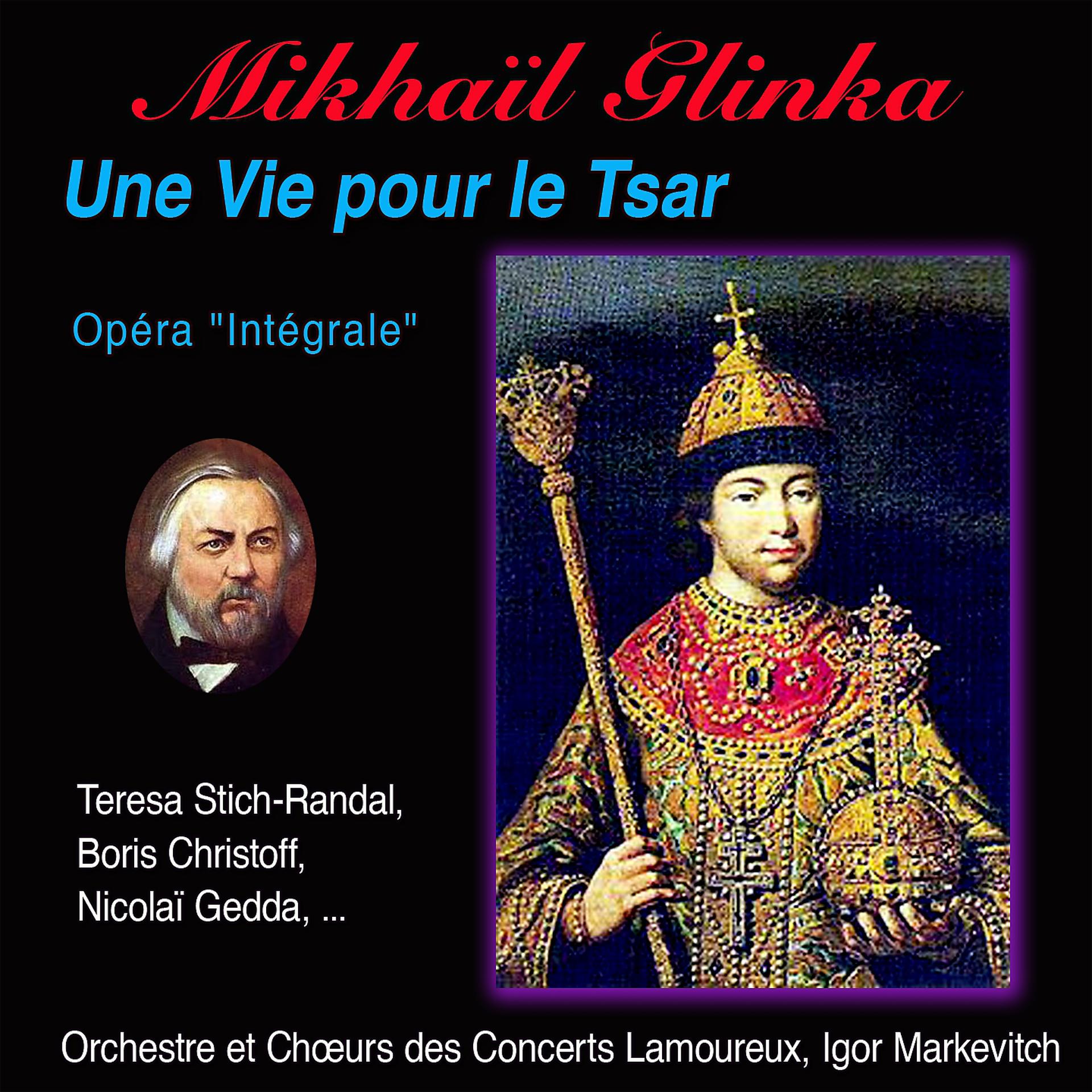 Постер альбома Mikhaïl glinka, une vie pour la tsar, opéra "Integrale"