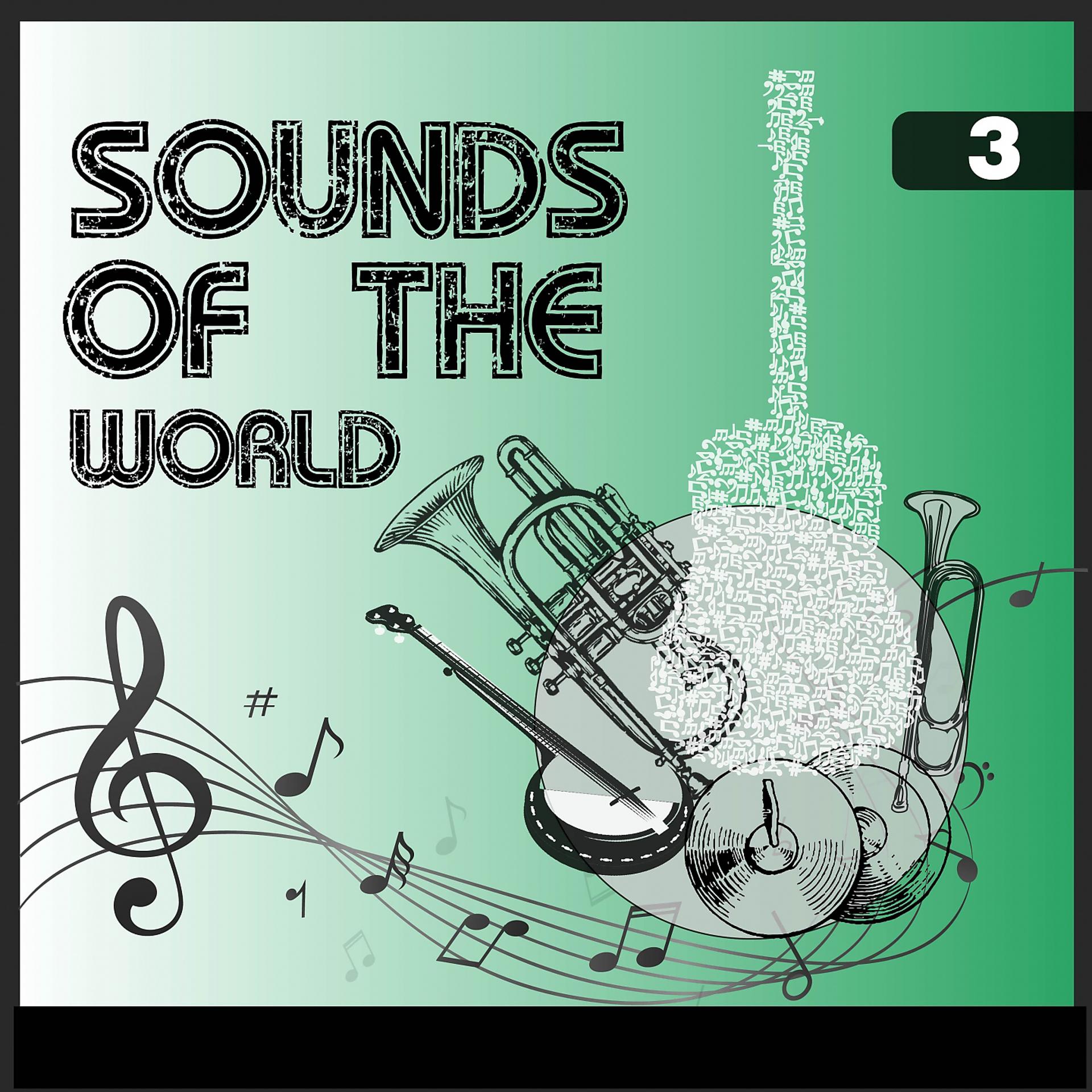 Постер альбома Sounds Of The World, Vol. 3