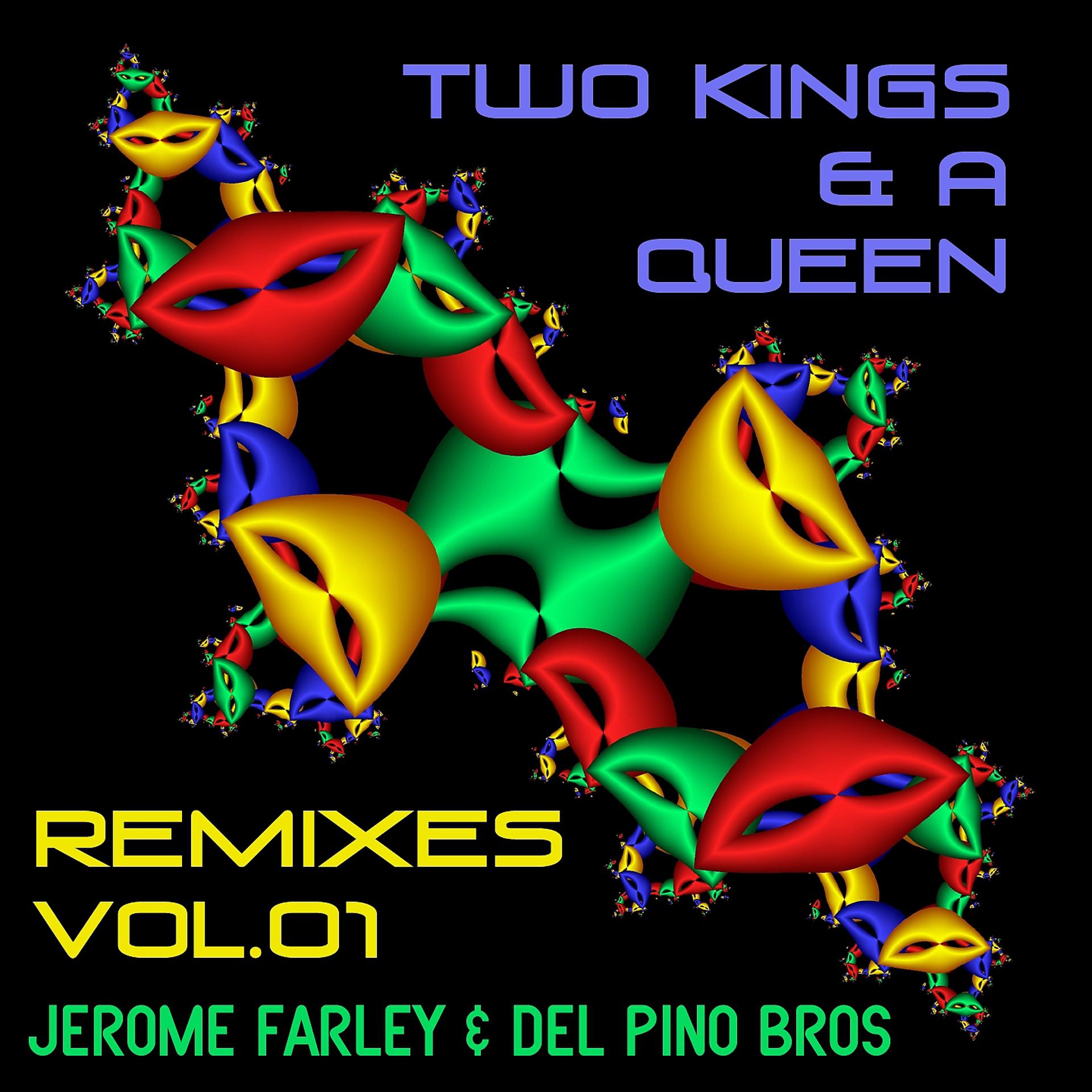 Постер альбома Two Kings and a Queen Remixes, Vol. 1