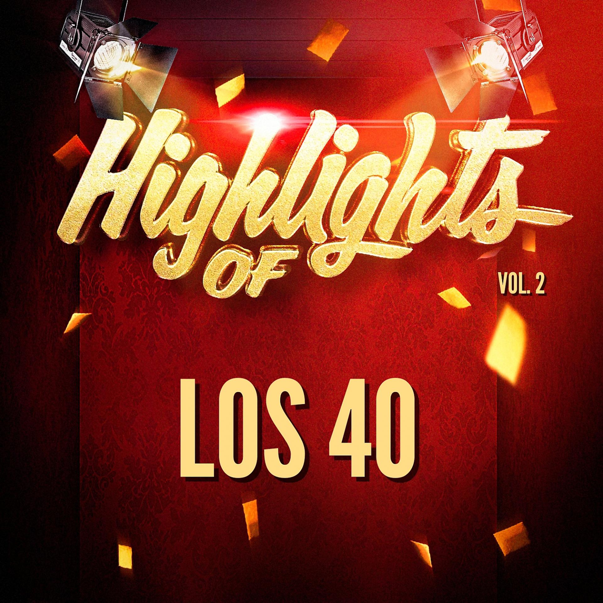 Постер альбома Highlights of Los 40, Vol. 2
