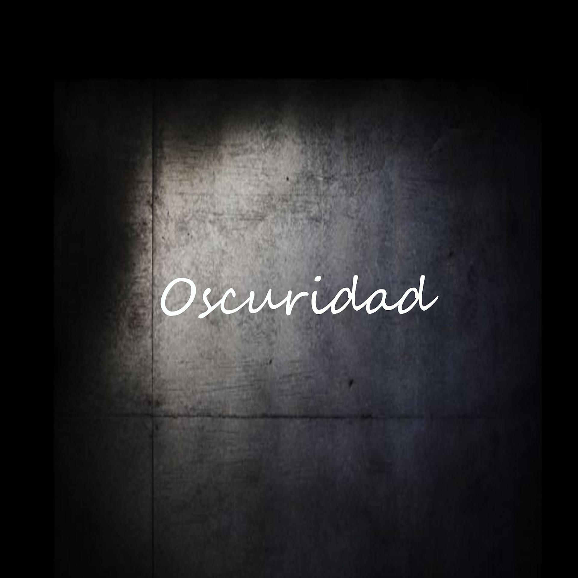 Постер альбома Oscuridad