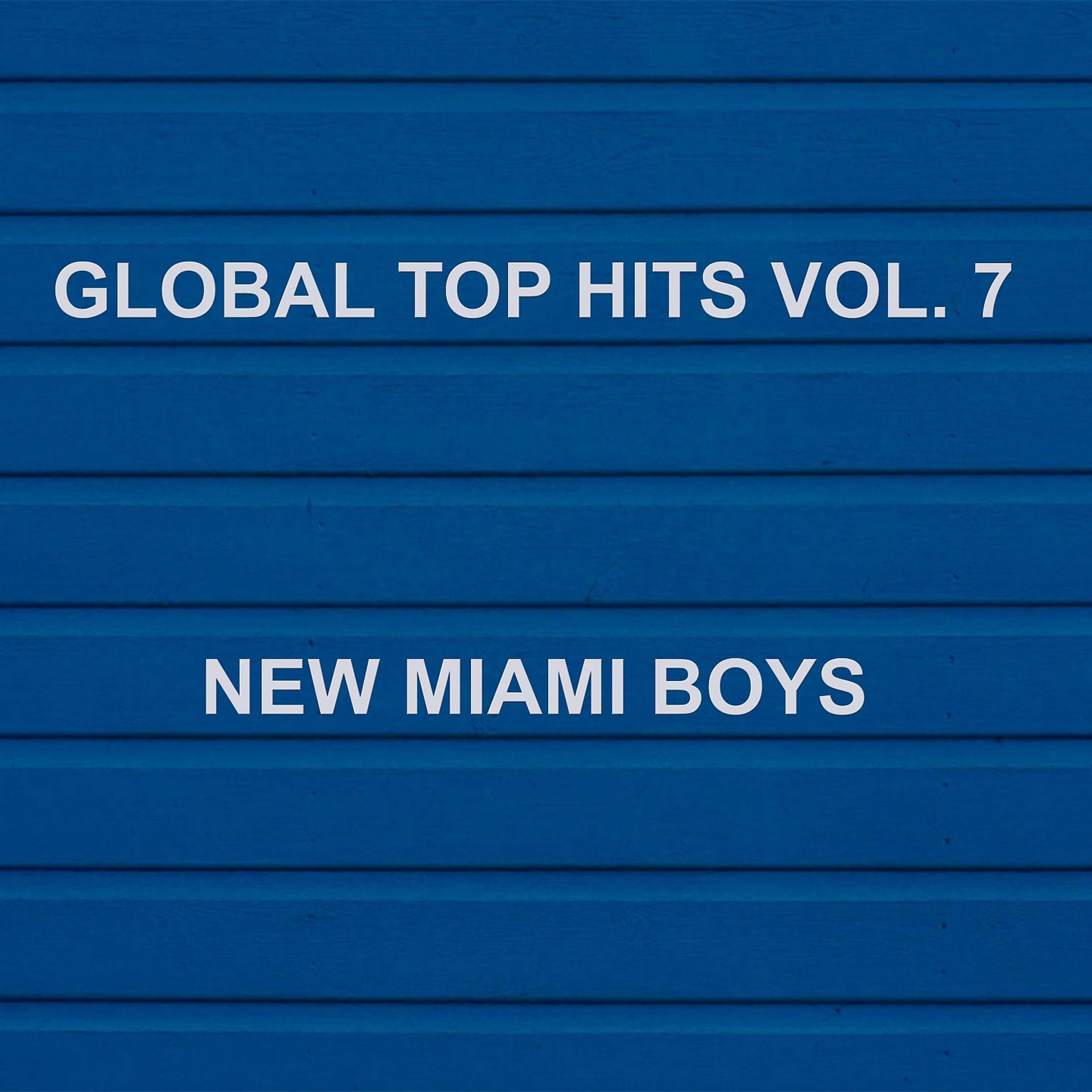 Постер альбома Global Top Hits, Vol. 7