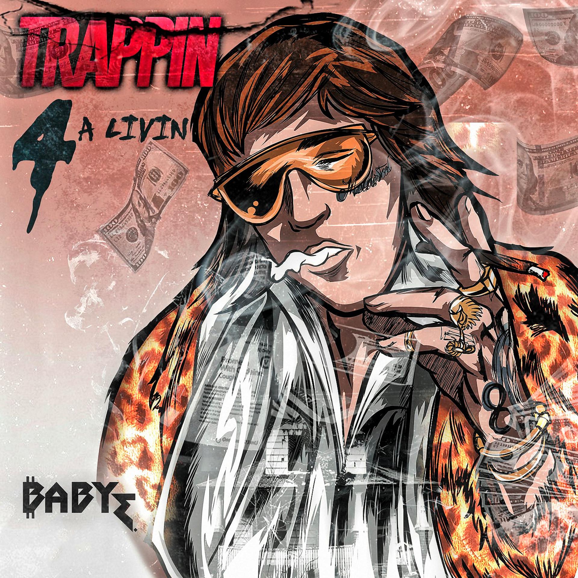Постер альбома TRAPPIN 4 A LIVIN