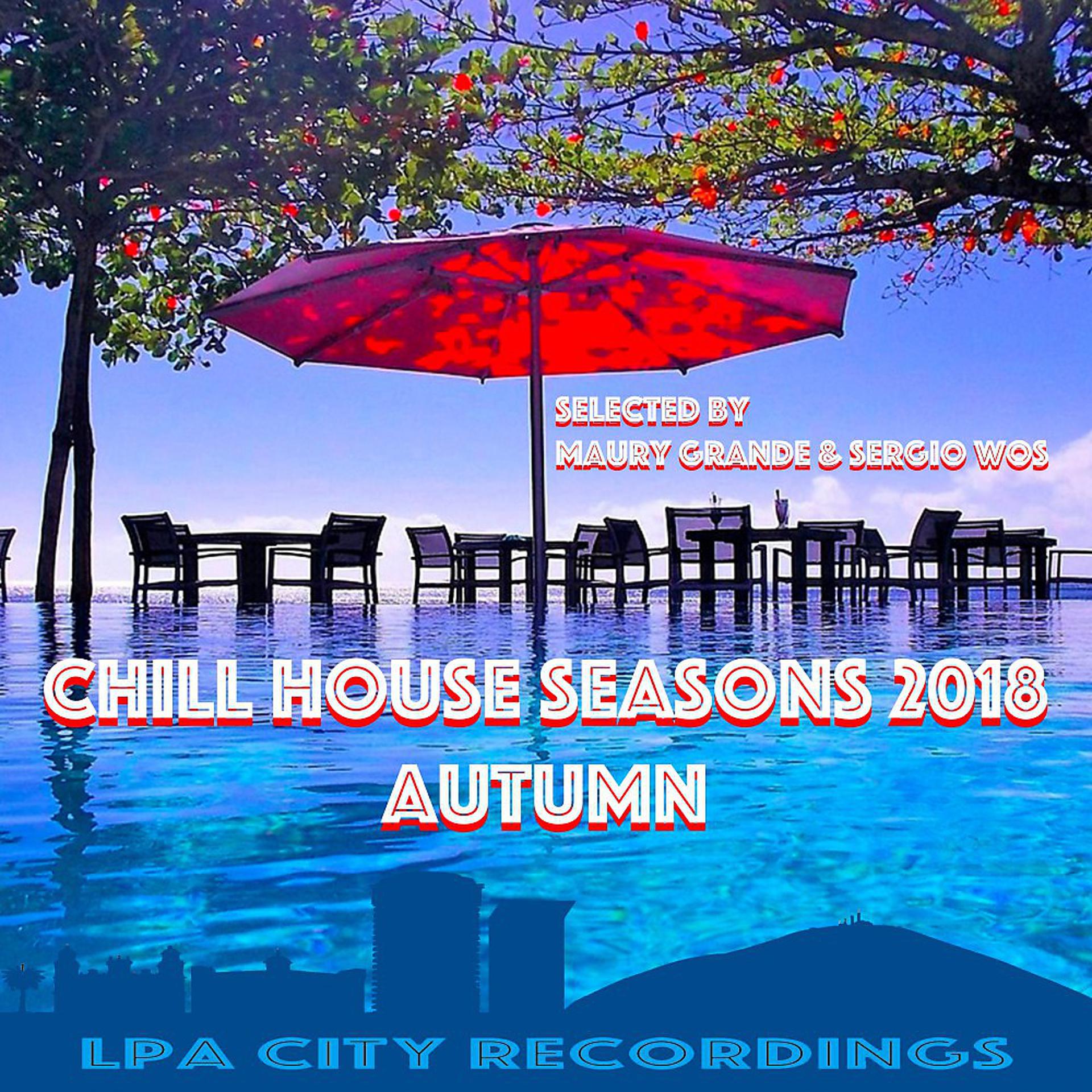 Постер альбома Chill House Seasons 2018: Autumn