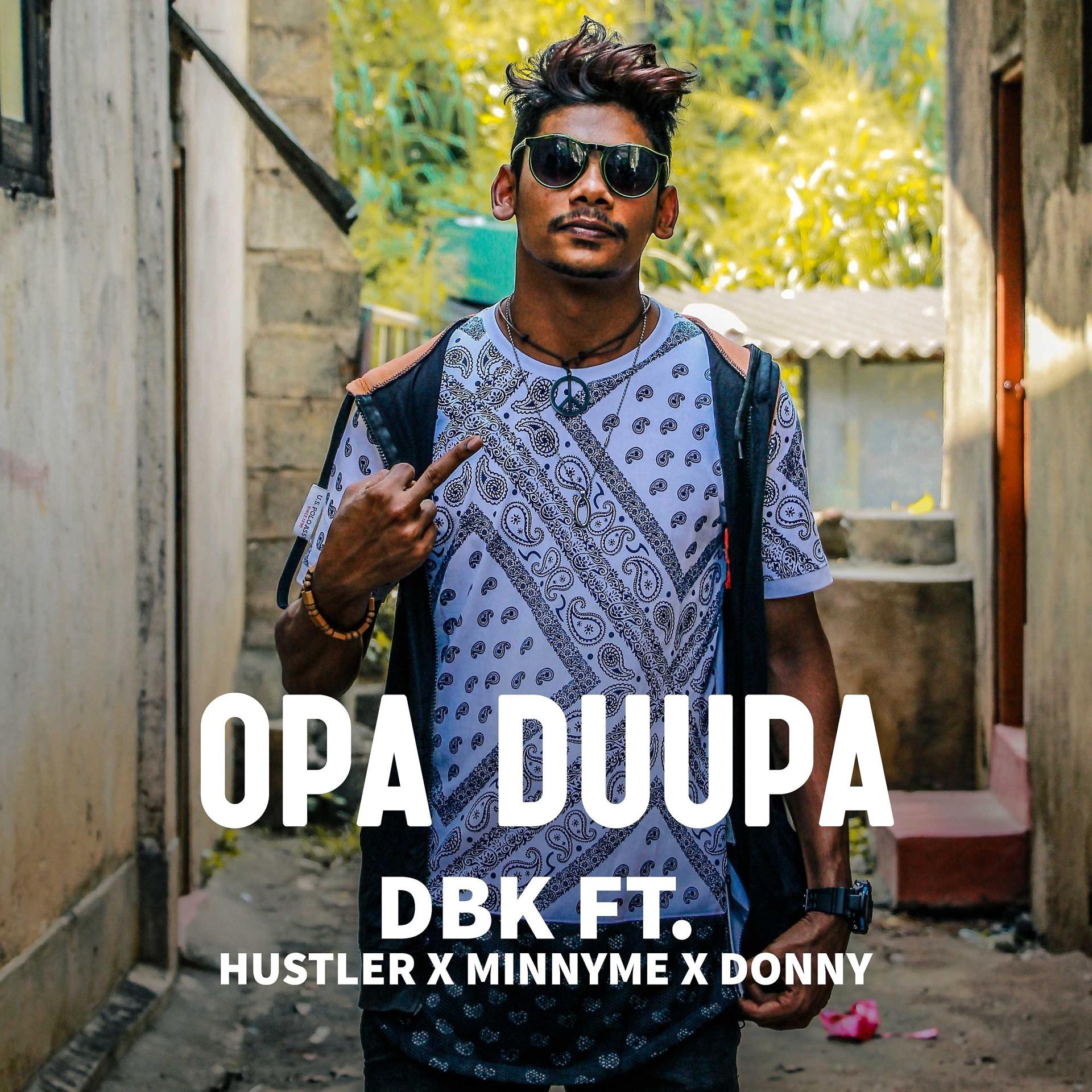 Постер альбома Opa Duupa (feat. Hustler Bhai, Minnyme, Donny)