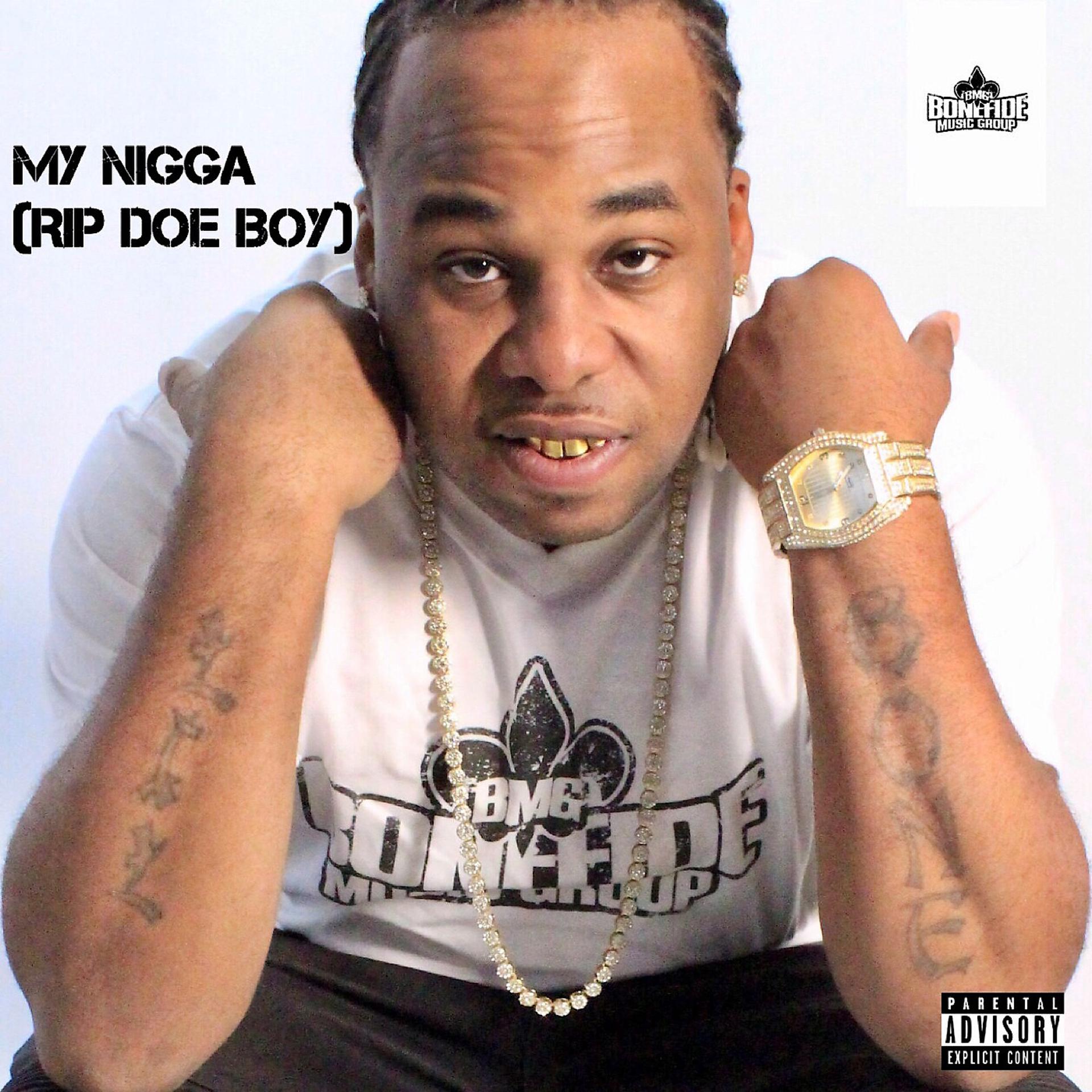 Постер альбома My Nigga (Rip Doe Boy)
