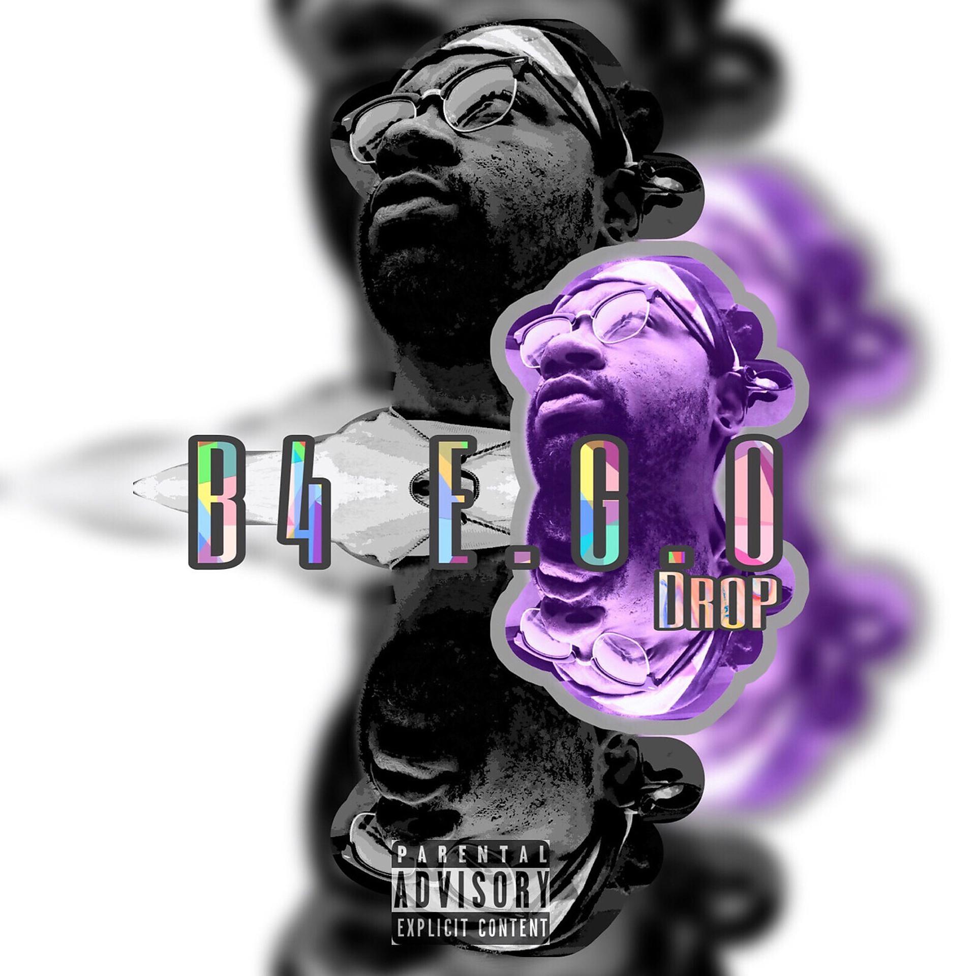 Постер альбома B4 E.G.O Drop - EP
