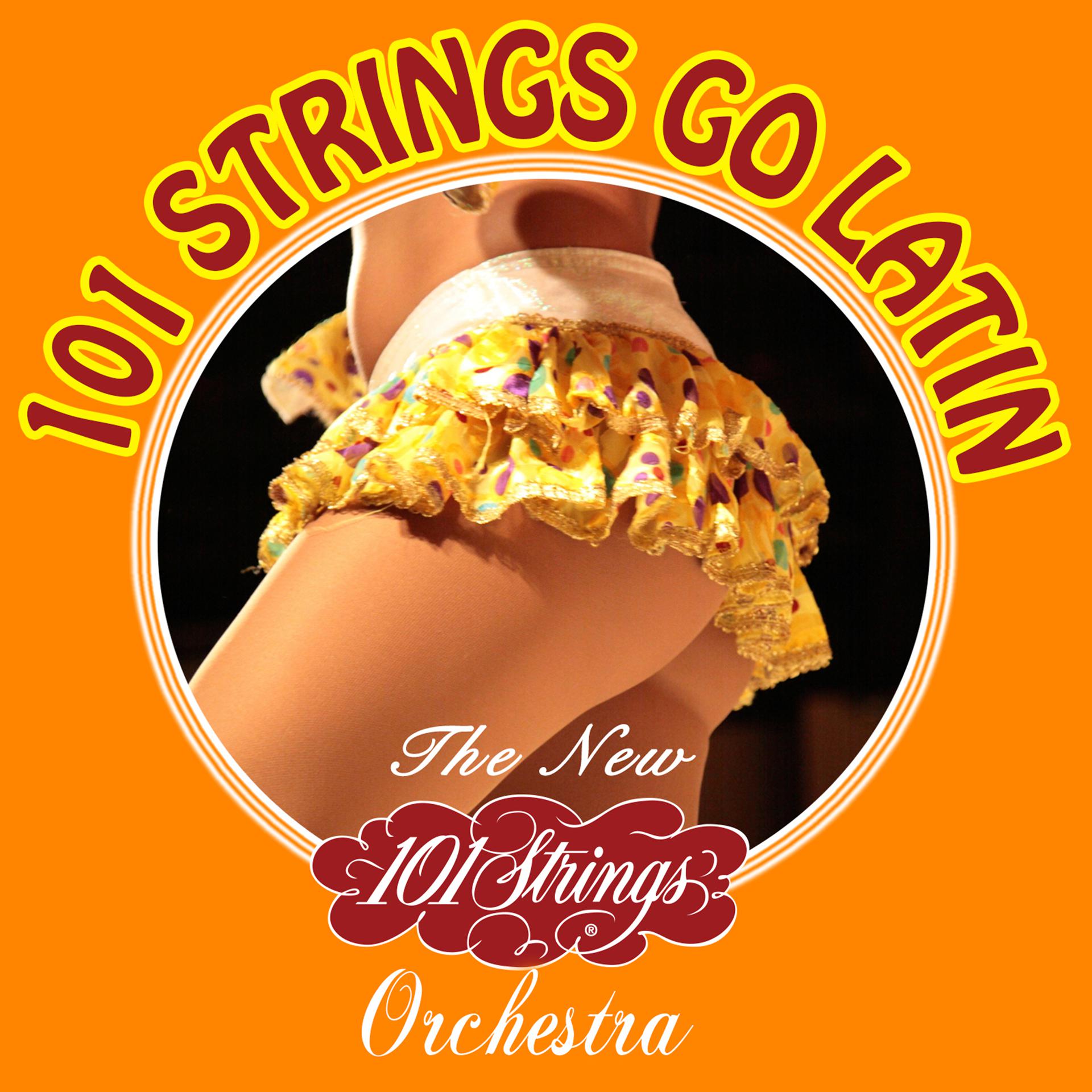 Постер альбома 101 Strings Go Latin