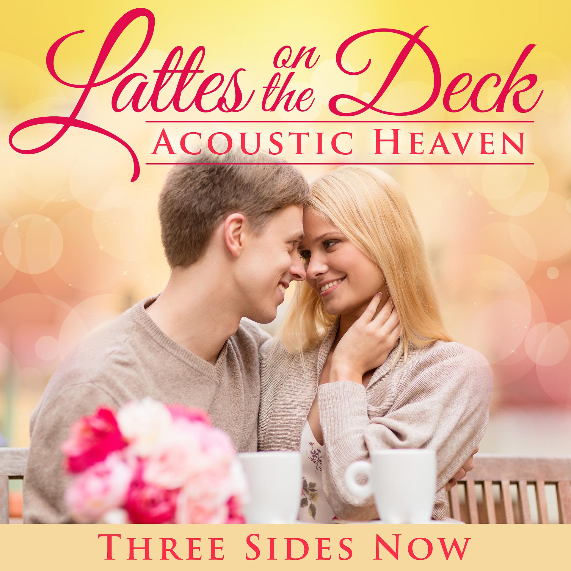 Постер альбома Latte's on the Deck: Acoustic Heaven