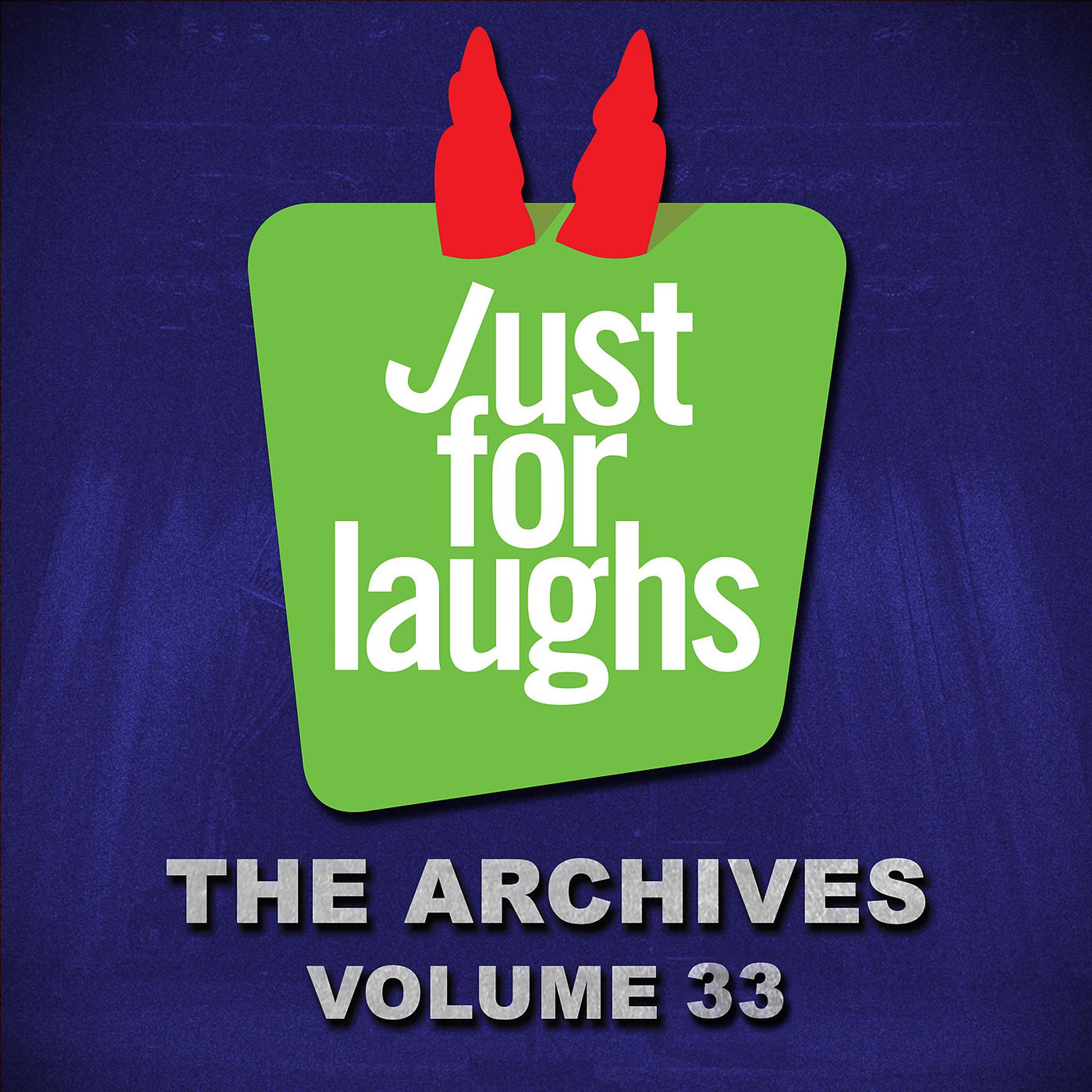 Постер альбома Just for Laughs - The Archives, Vol. 33