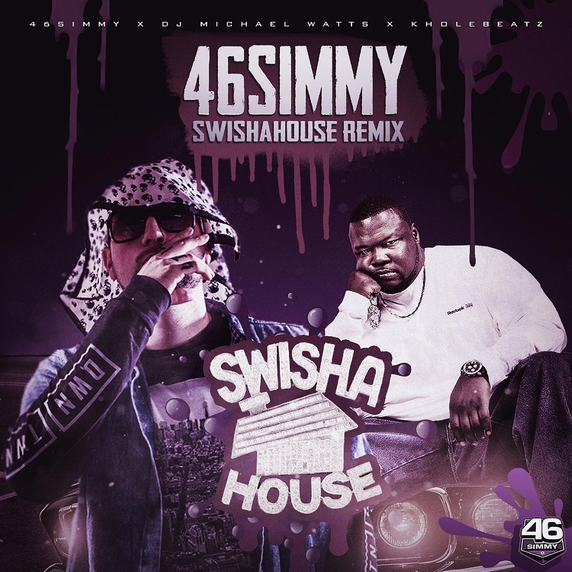 Постер альбома 46simmy Swishahouse Remix