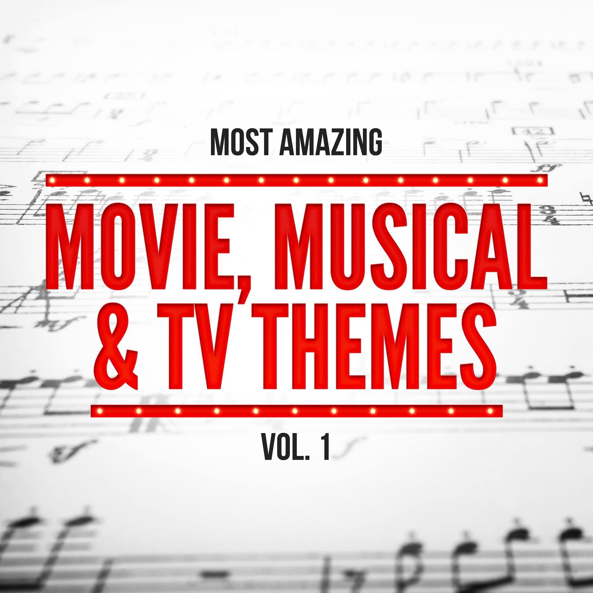 Постер альбома Most Amazing Movie, Musical & TV Themes, Vol. 1