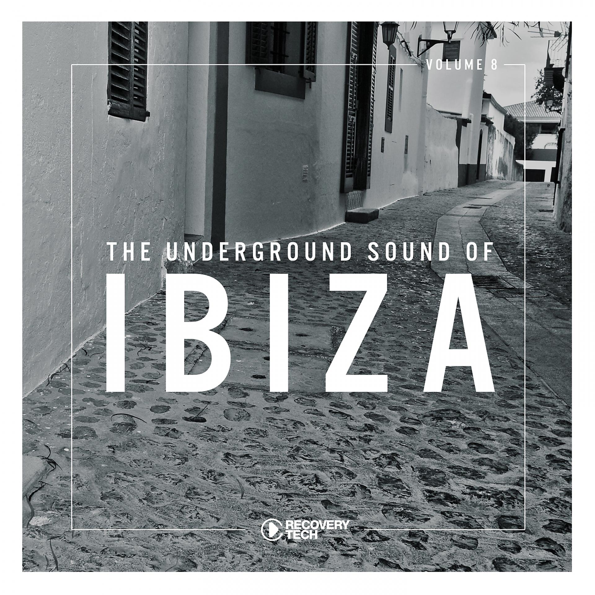 Постер альбома The Underground Sound of Ibiza, Vol. 8