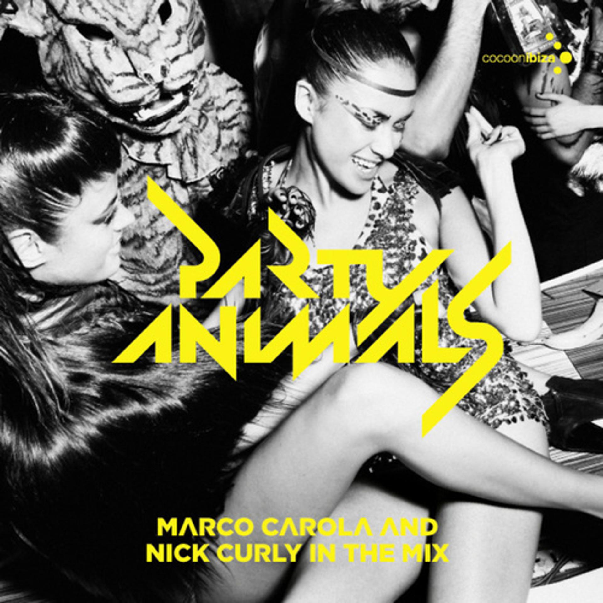 Постер альбома Party Animals - Mixed by Marco Carola and Nick Curly