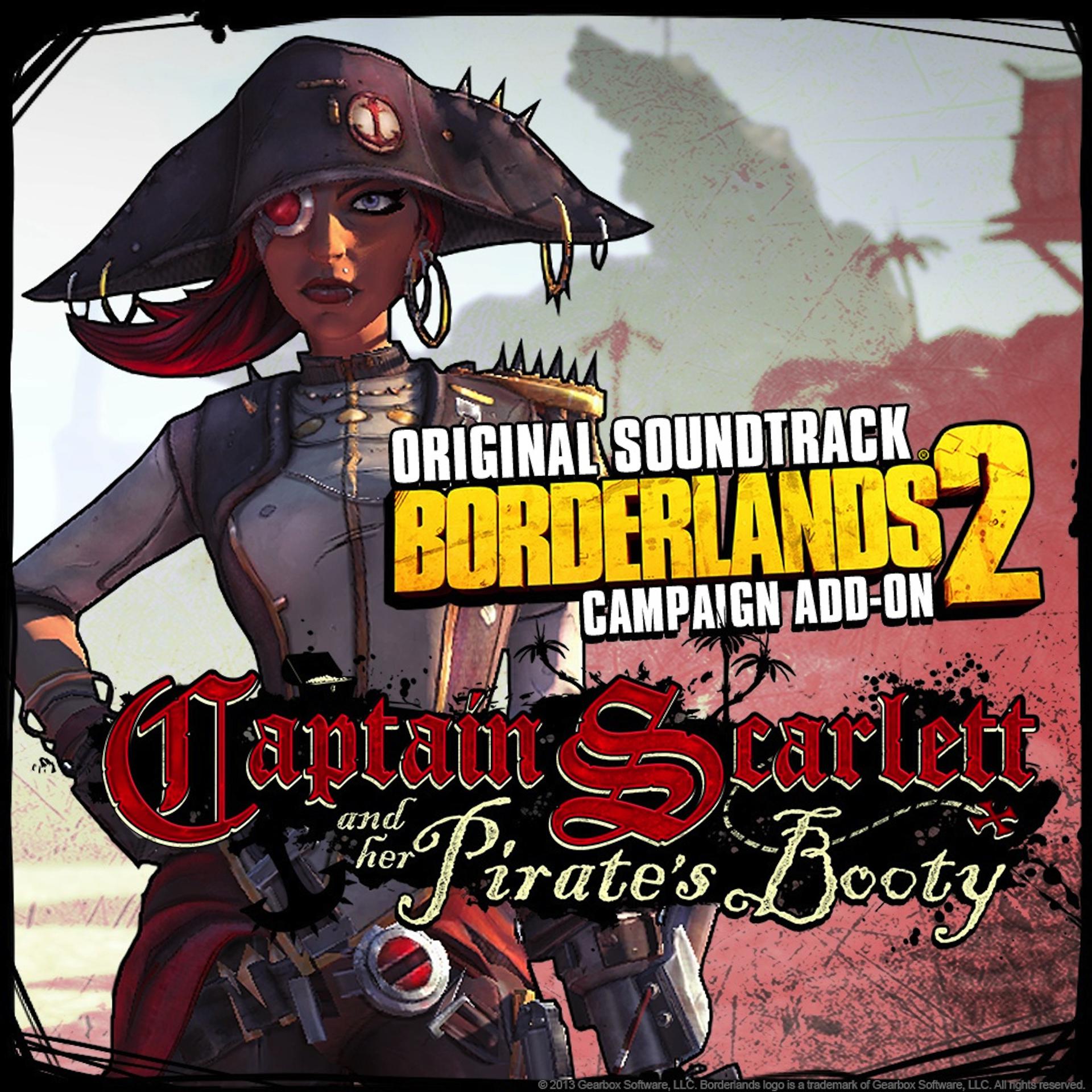 Постер альбома Borderlands 2: Captain Scarlett and Her Pirate's Booty (Original Soundtrack)