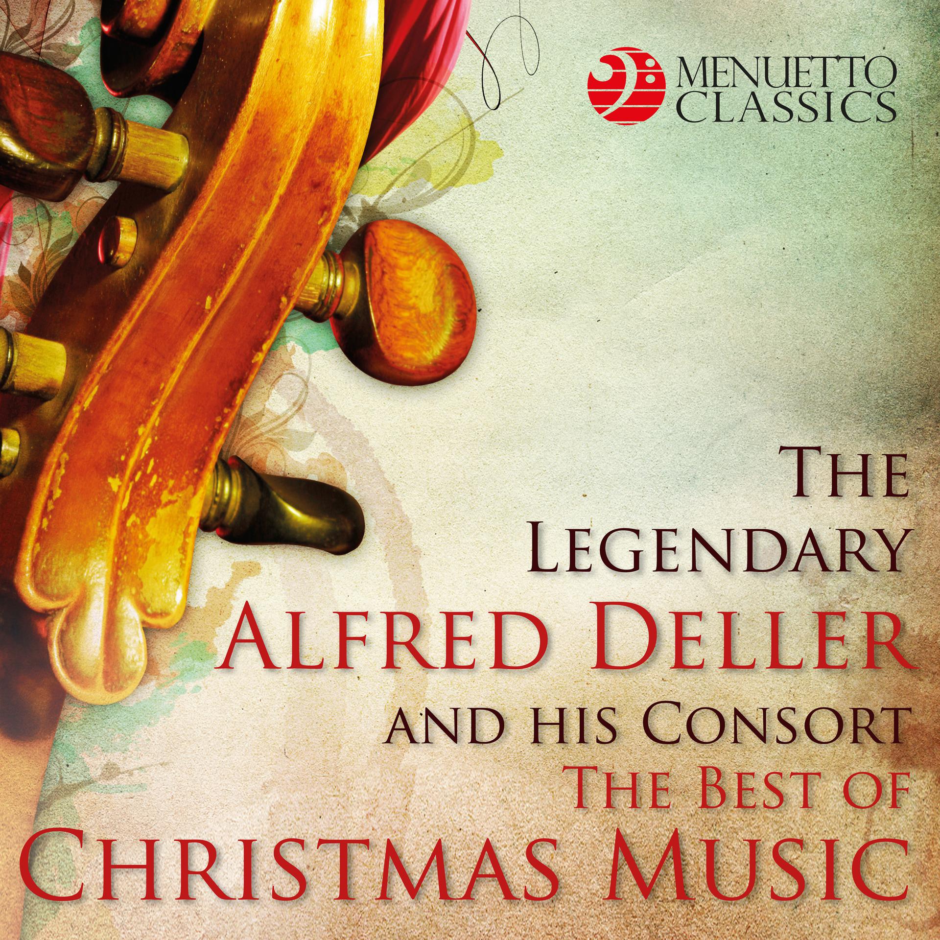 Постер альбома The Legendary Alfred Deller and his Consort: The Best of Christmas Music