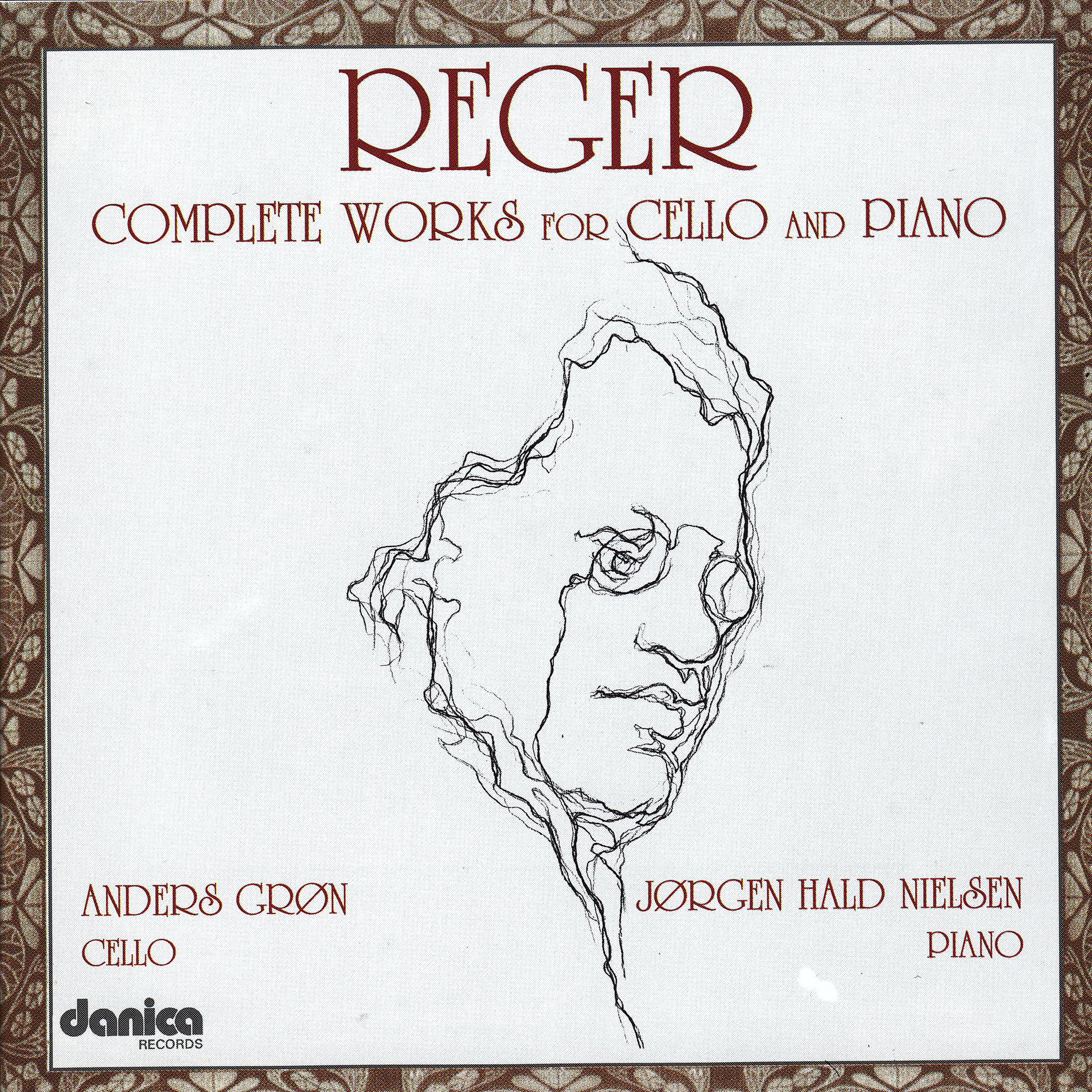 Постер альбома Max Reger - Complete Works for Cello and Piano, Vol. 1