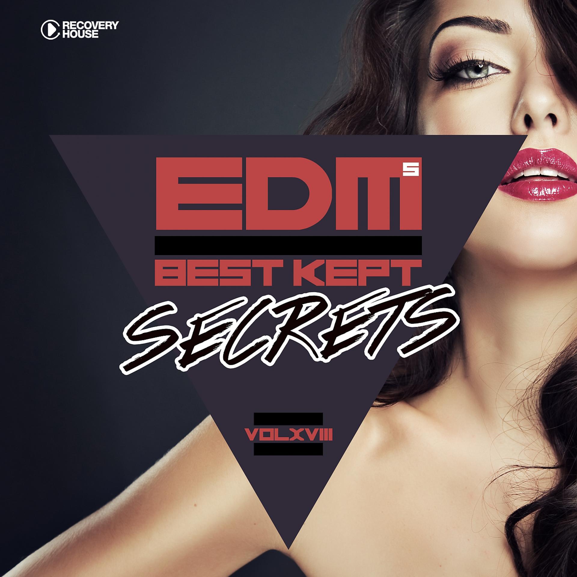 Постер альбома EDM's Best Kept Secrets, Vol. 18
