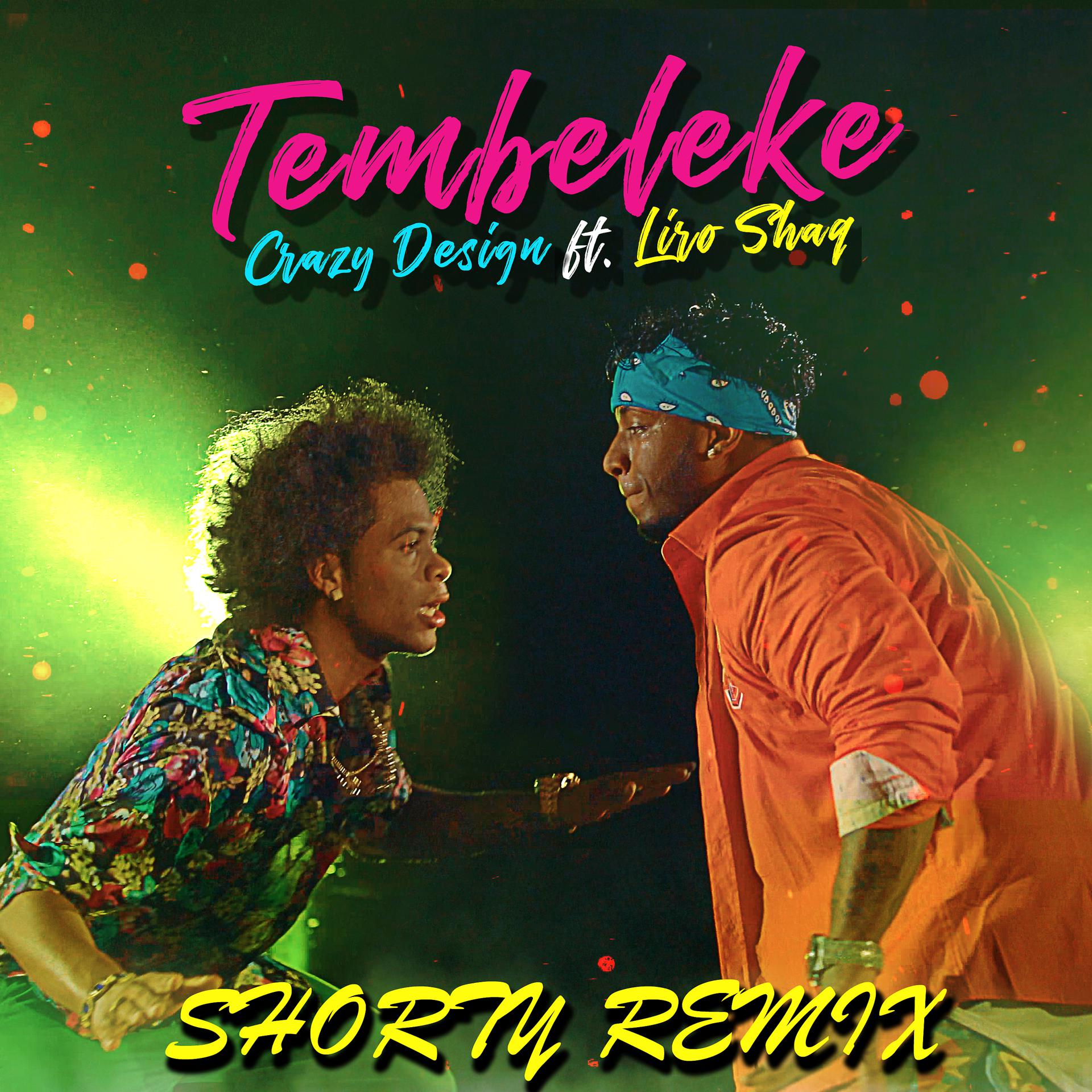 Постер альбома Tembeleke (Shorty Remix)