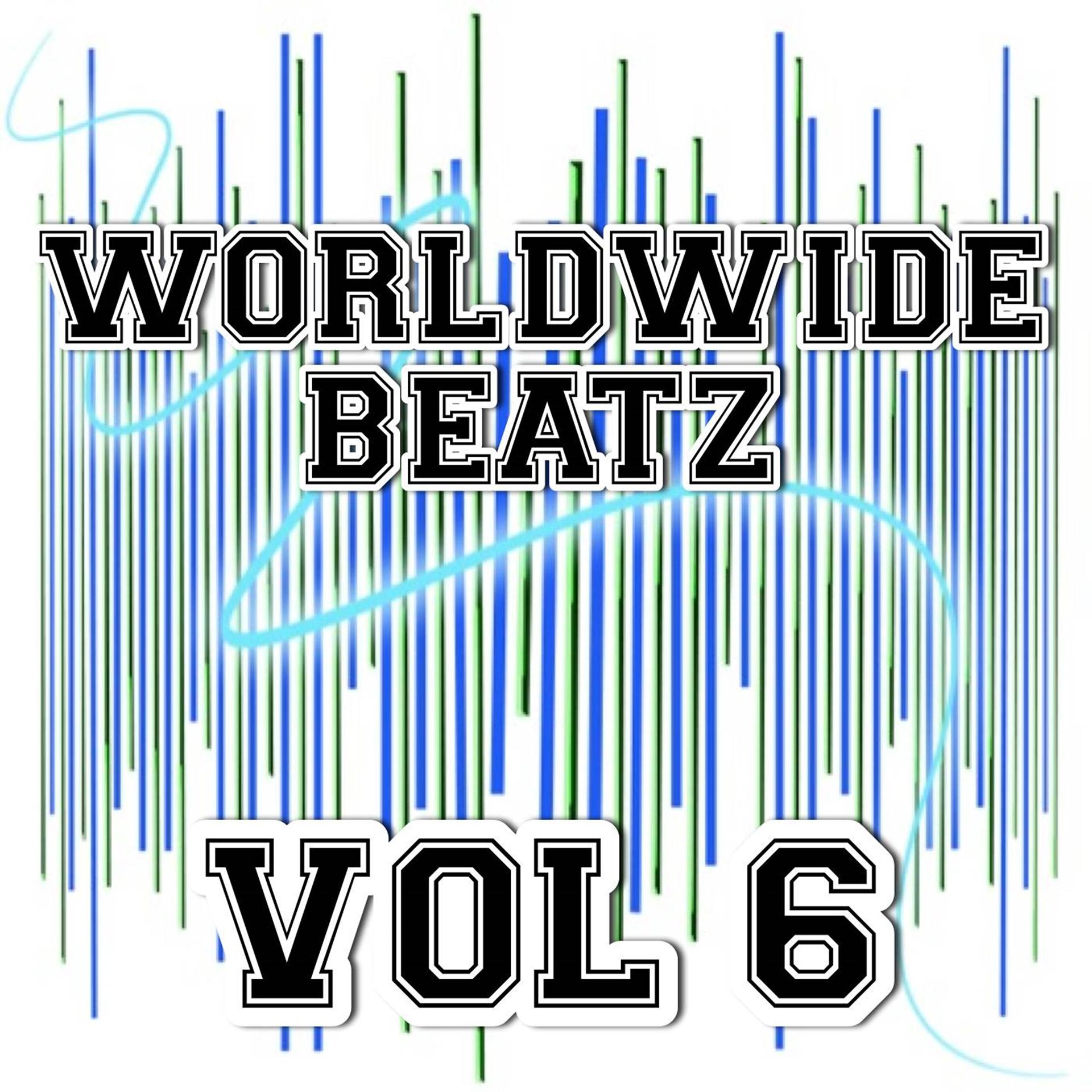 Постер альбома Worldwide Beatz, Vol. 6