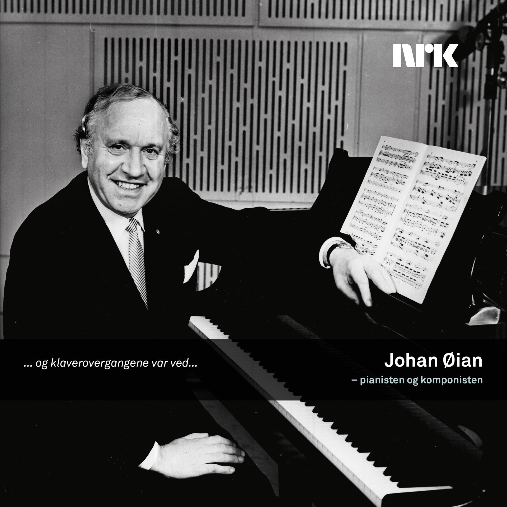 Постер альбома Johan Øian – Pianisten Og Komponisten