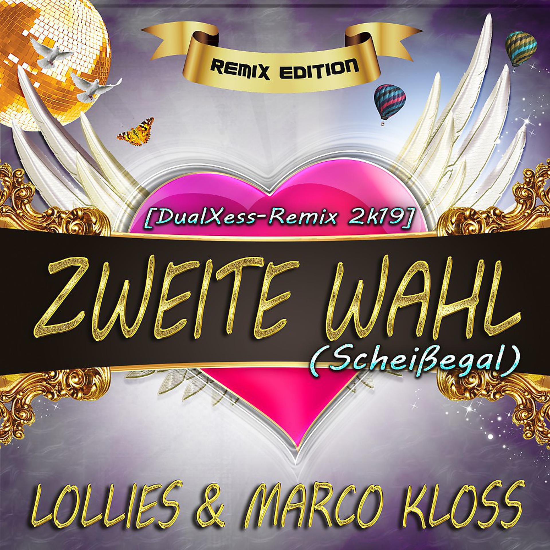 Постер альбома Zweite Wahl (Scheissegal) • Remix Edition [Dualxess Remix 2K19]