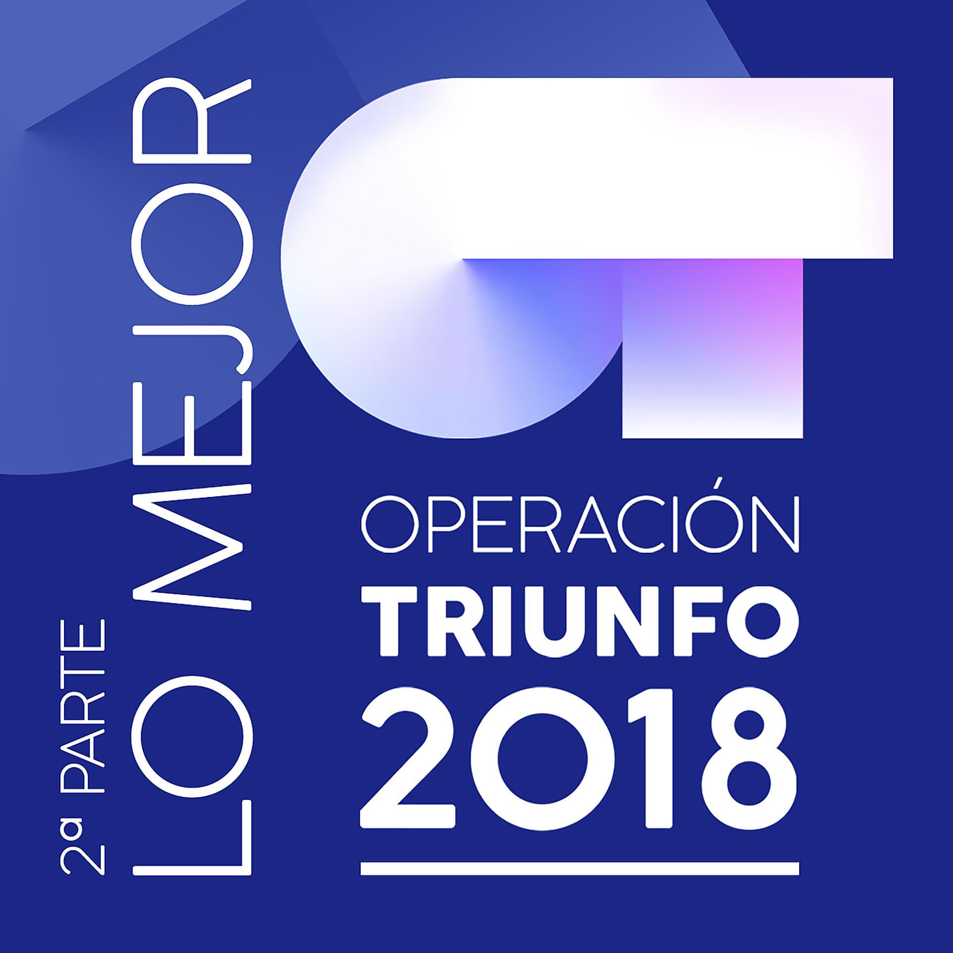 Постер альбома Operación Triunfo 2018