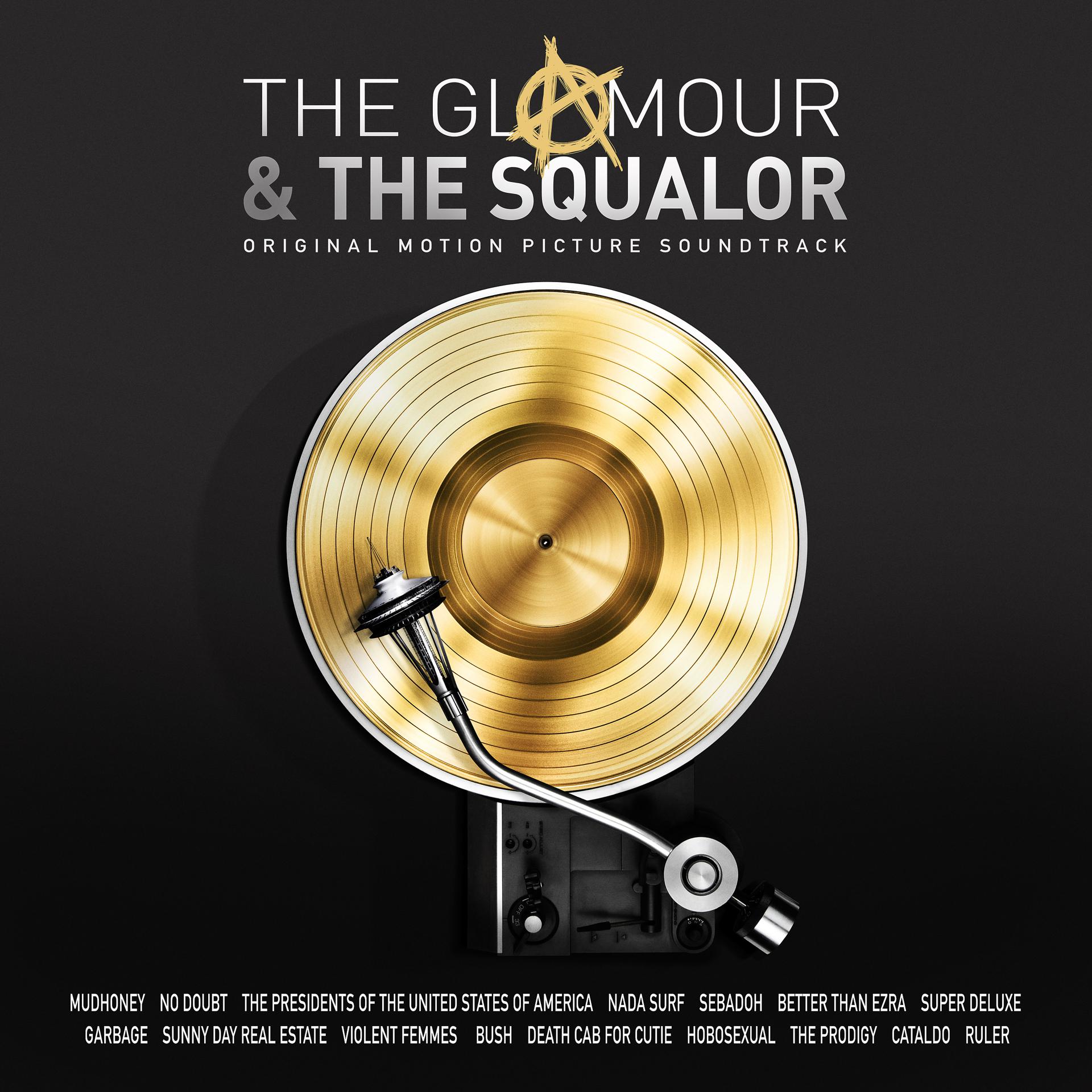 Постер альбома The Glamour & The Squalor (Original Motion Picture Soundtrack)
