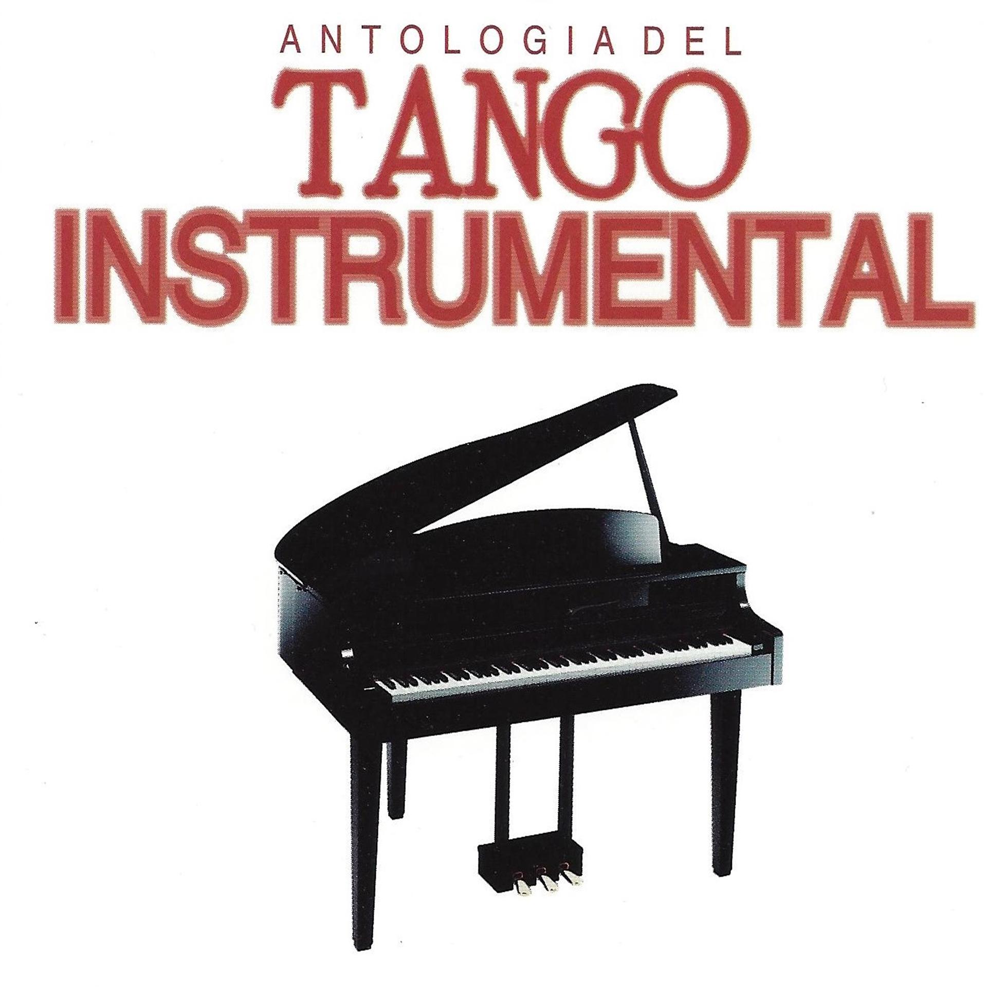 Постер альбома Antología del Tango Instrumental, Vol. 1