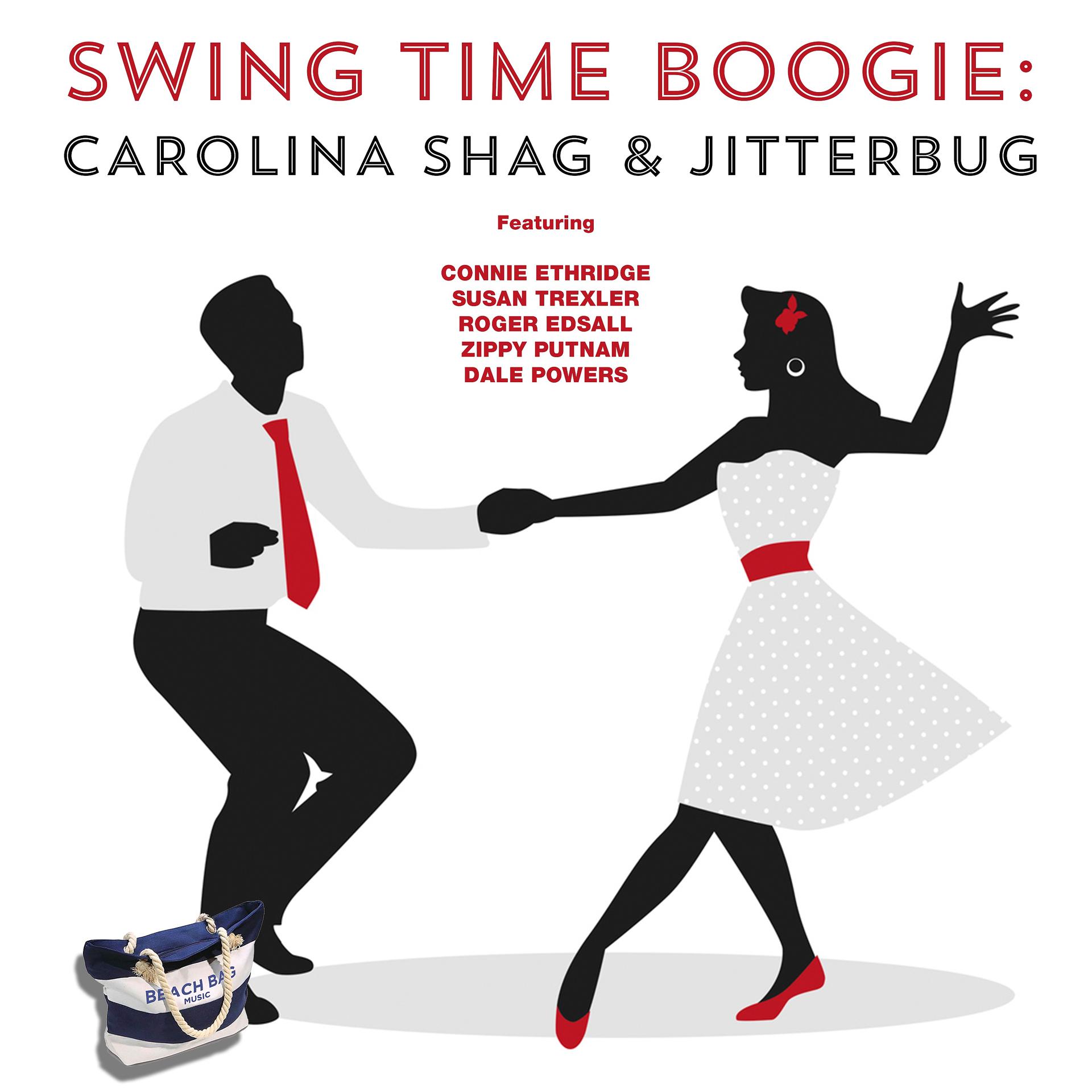 Постер альбома Swing Time Boogie: Carolina Shag & Jitterbug