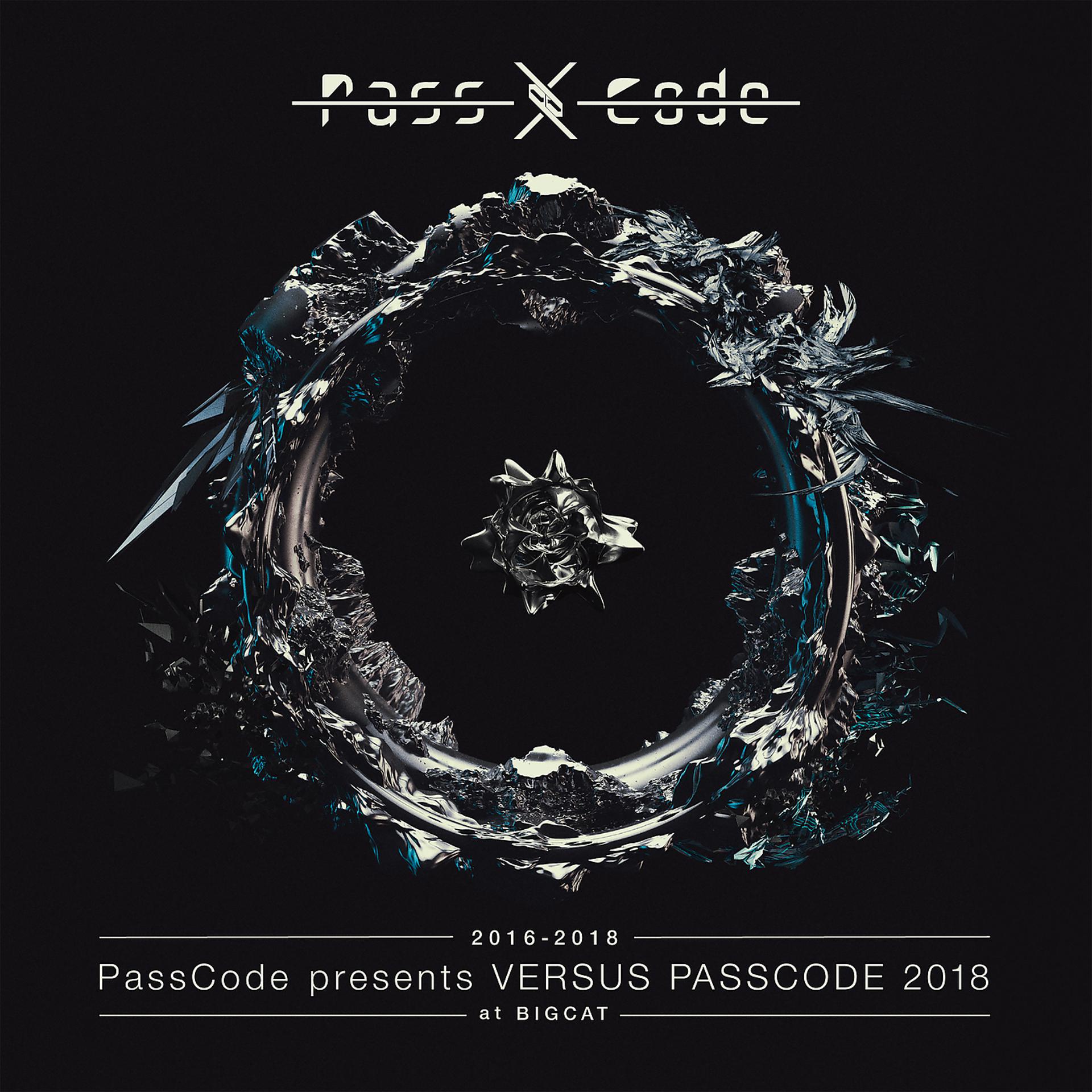 Постер альбома Passcode Presents Versus Passcode 2018 At Bigcat