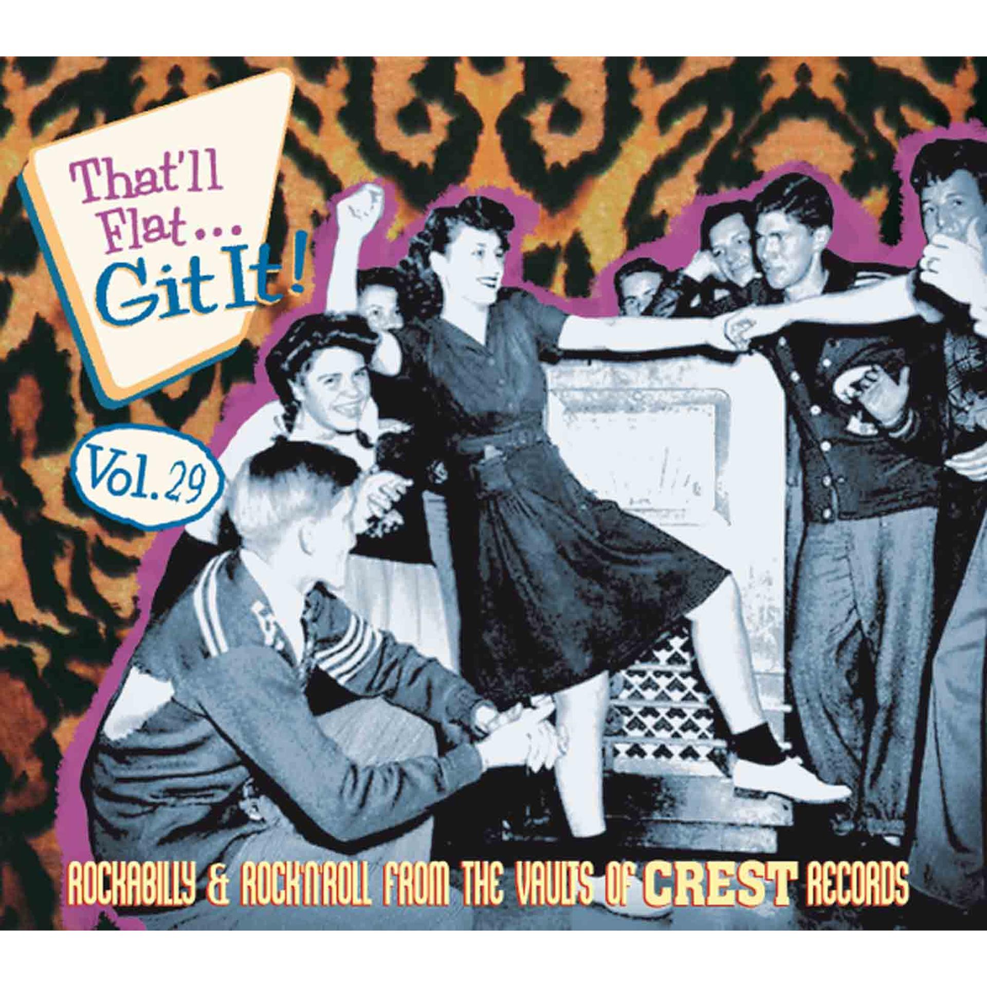 Постер альбома That'll Flat Git It, Vol. 29 - Rockabilly & Rock 'n' Roll from the Vaults of Crest Records