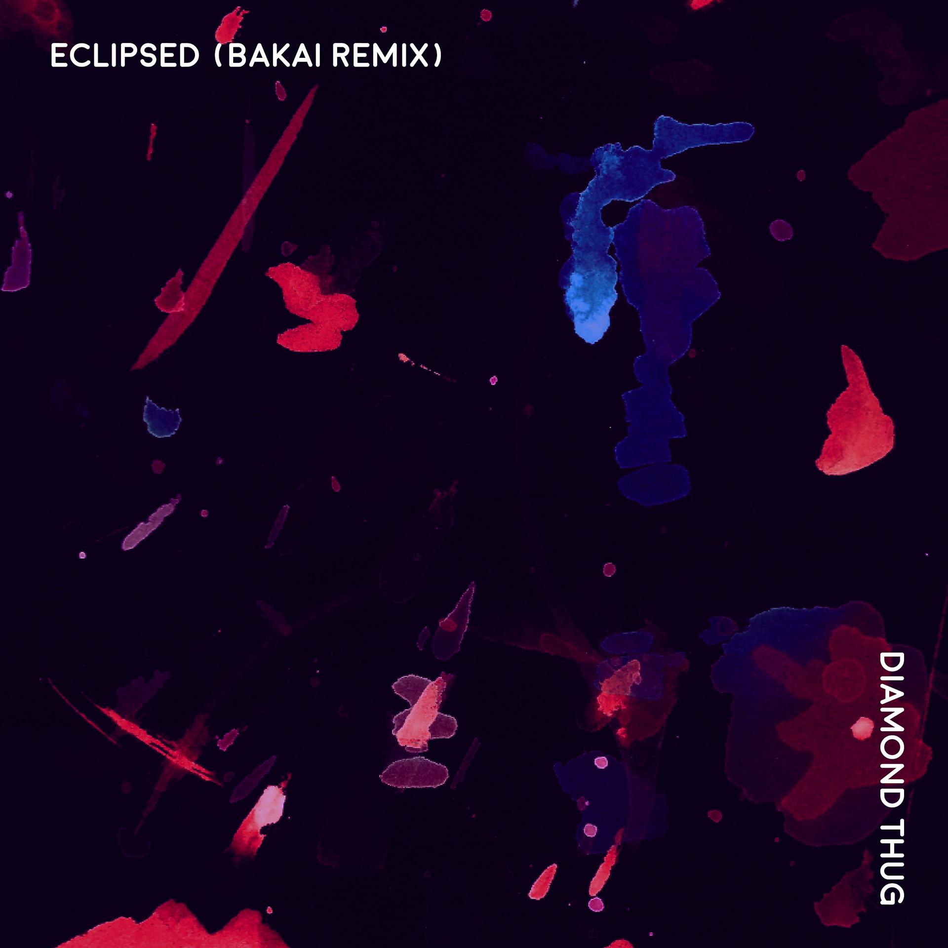 Постер альбома Eclipsed (Bakai Remix)